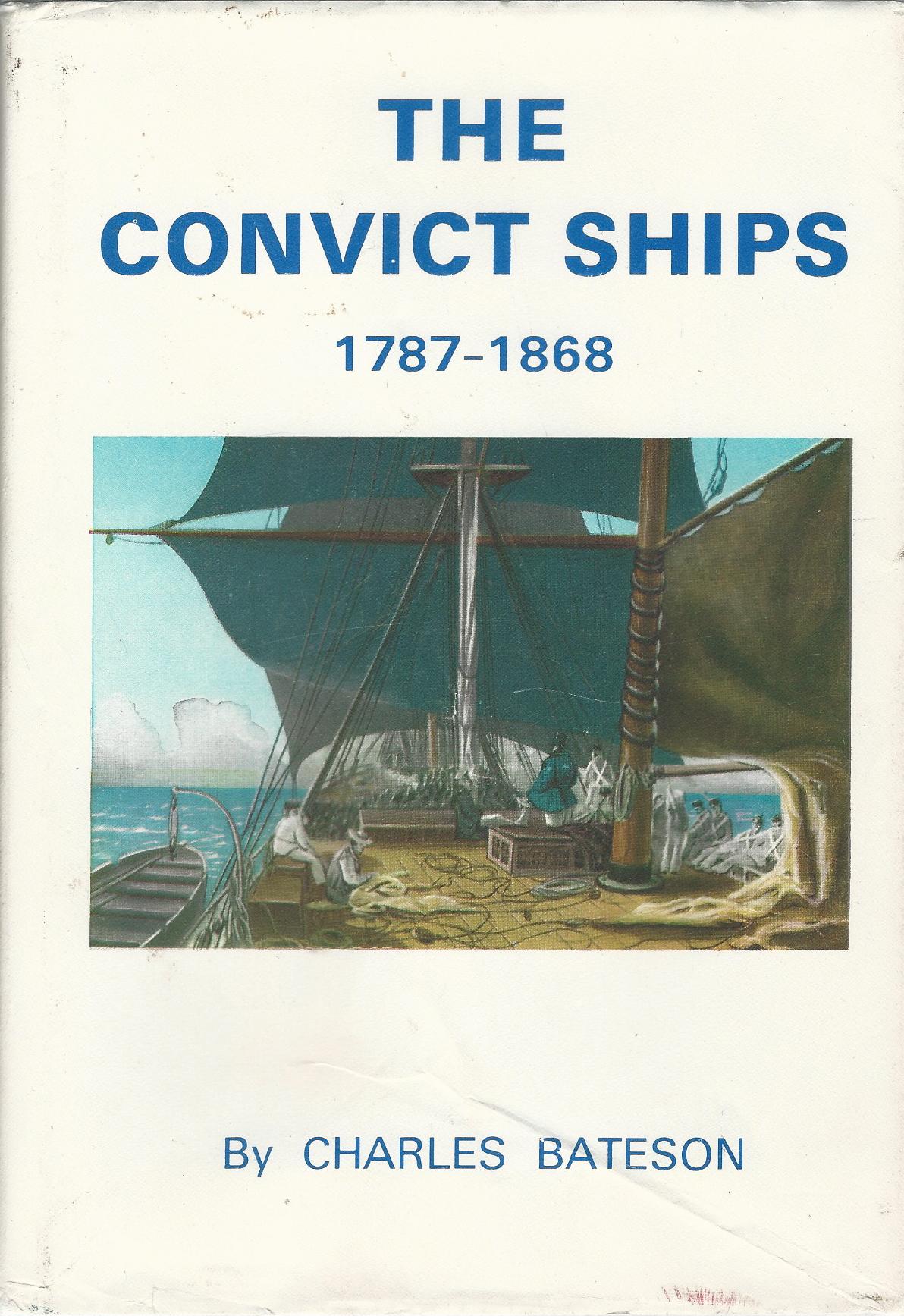 Image for The Convict Ships, 1787-1868