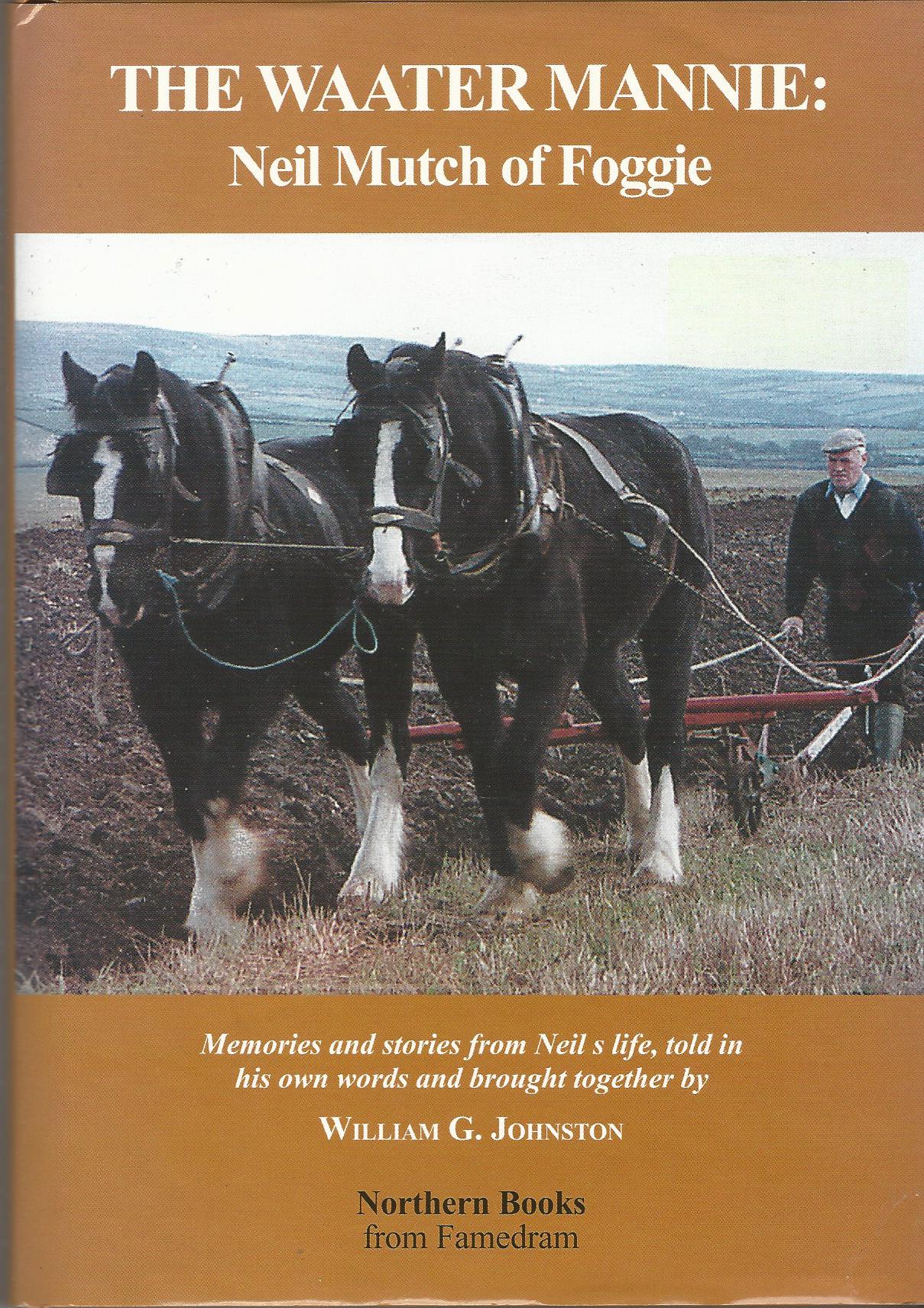 Image for The Waater Mannie: Neil Mutch of Foggie