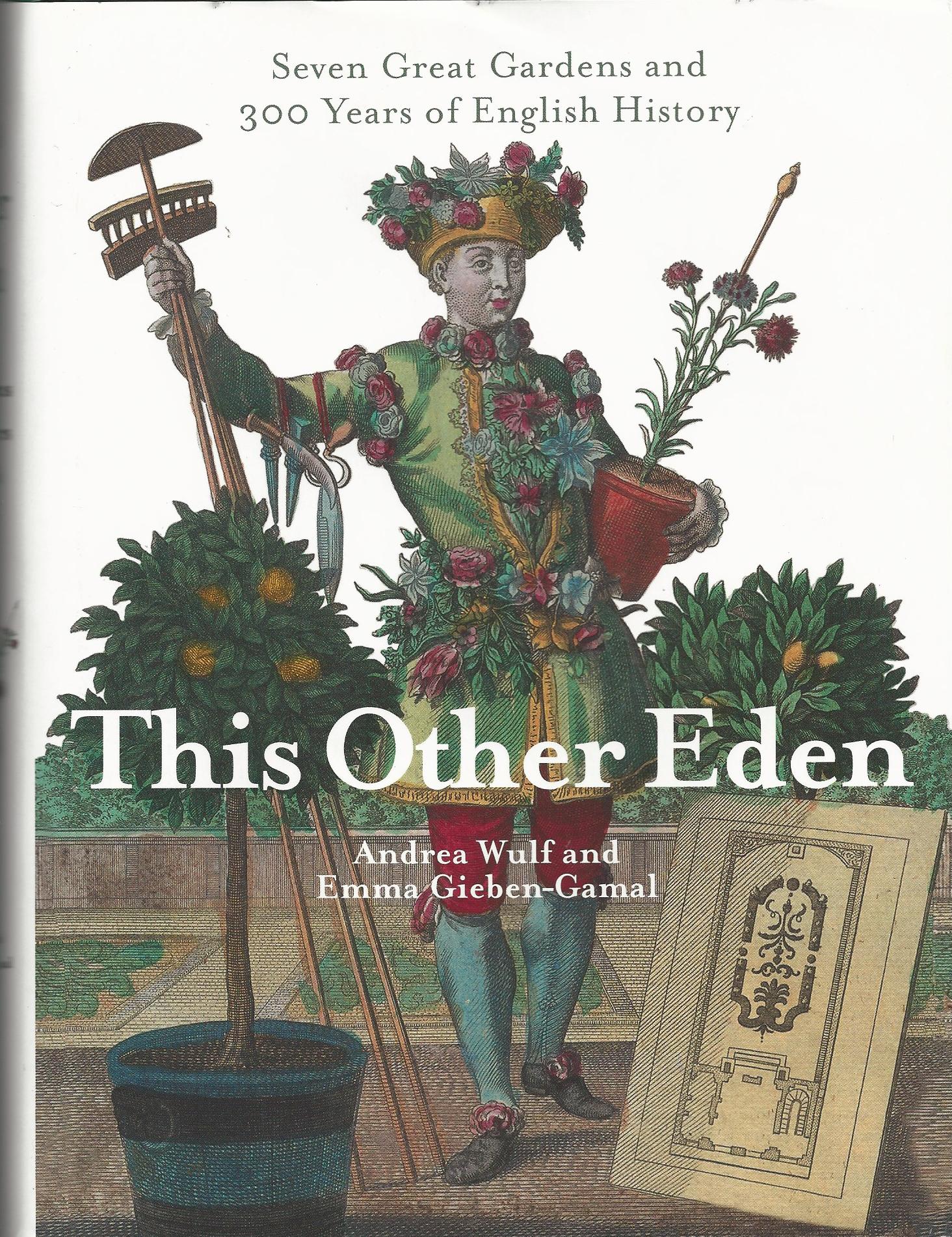 Image for This Other Eden: Seven Great Gardens & 300 Years of English History: Seven Great Gardens and 300 Years of English History