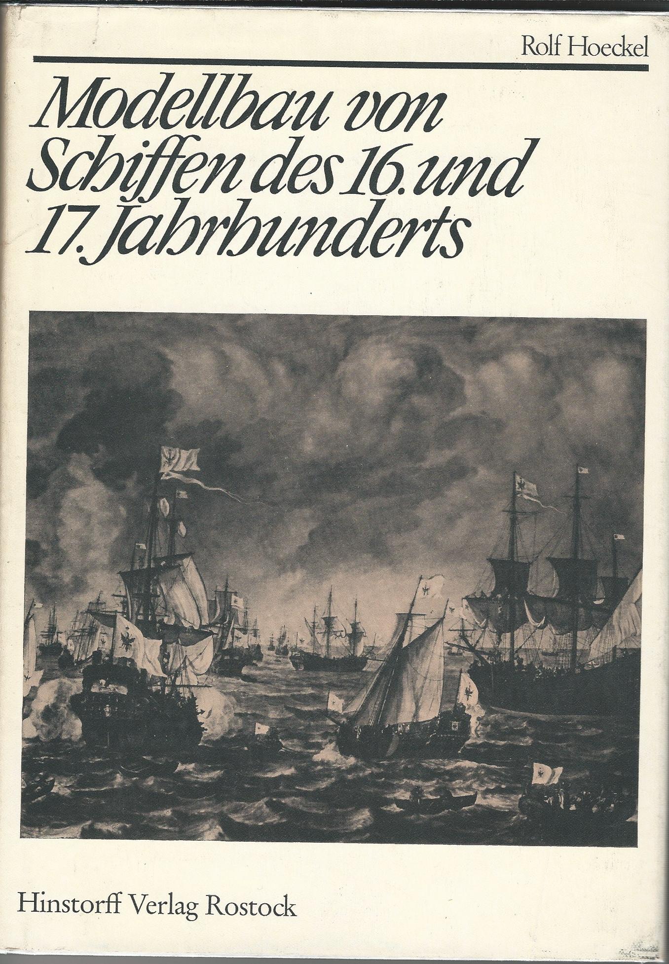 Image for Modellbau von Schiffen des 16 und 17 Jahrhunderts.