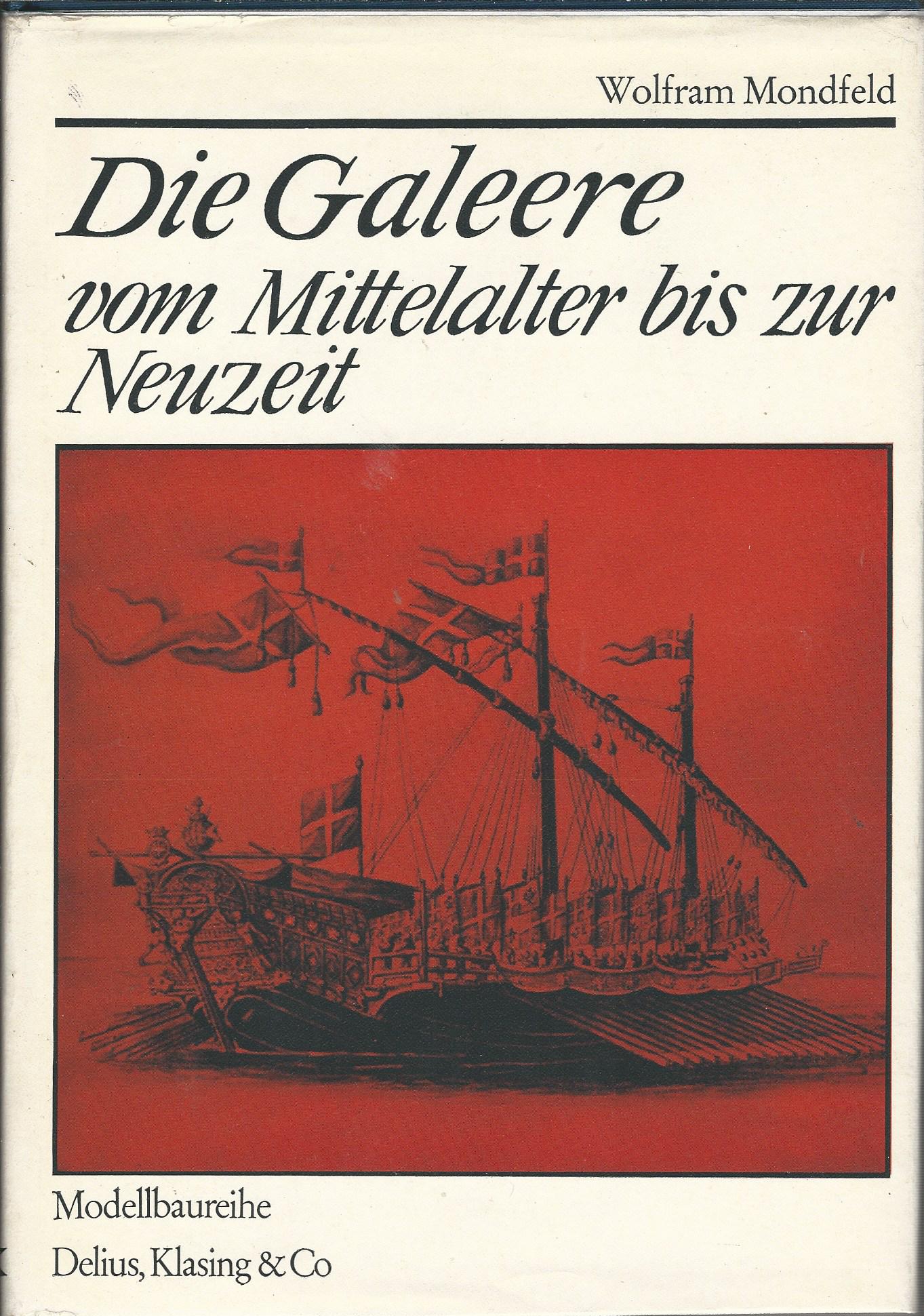 Image for Die Galere von Mittelalter bis zur Neuzeit.