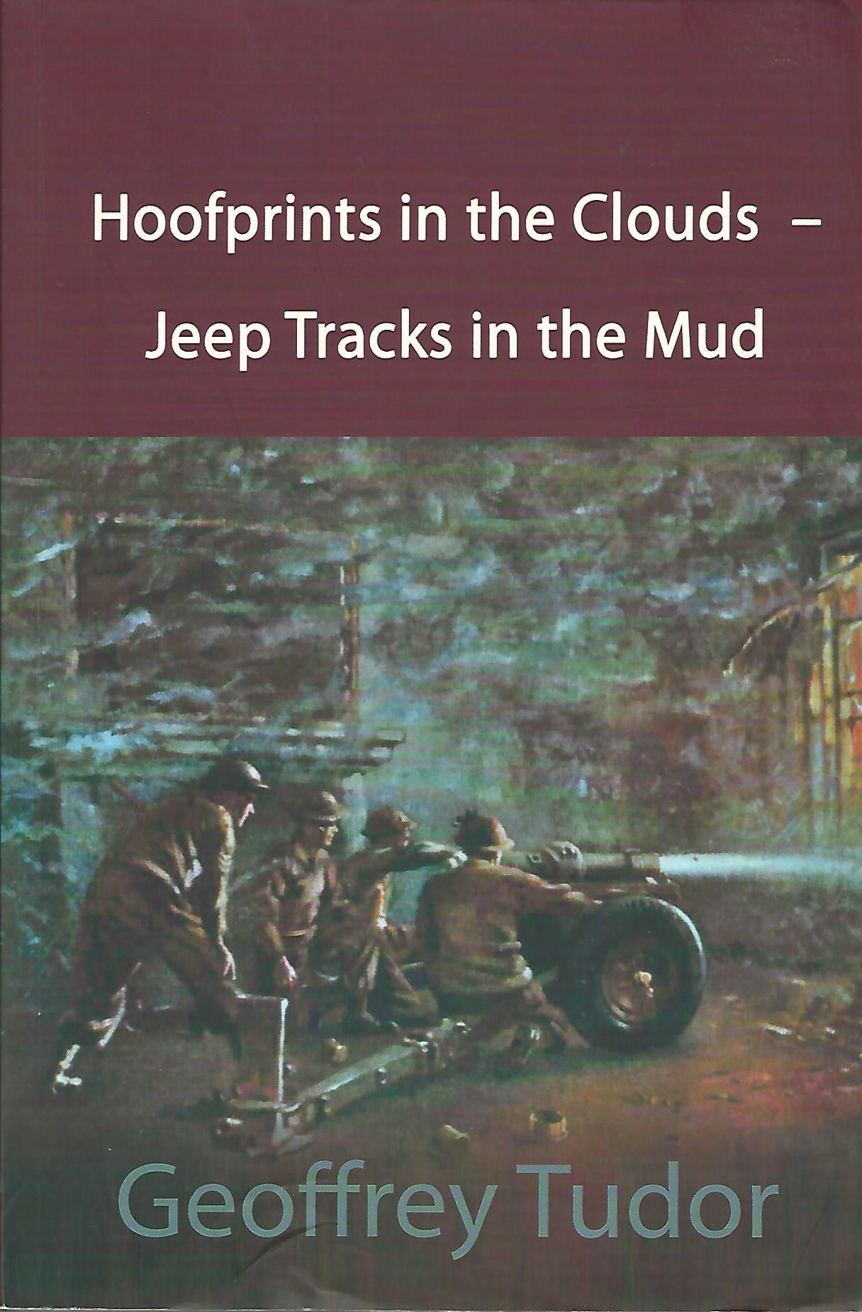 Image for Hoofprints in the Clouds - Jeep Tracks in the Mud.