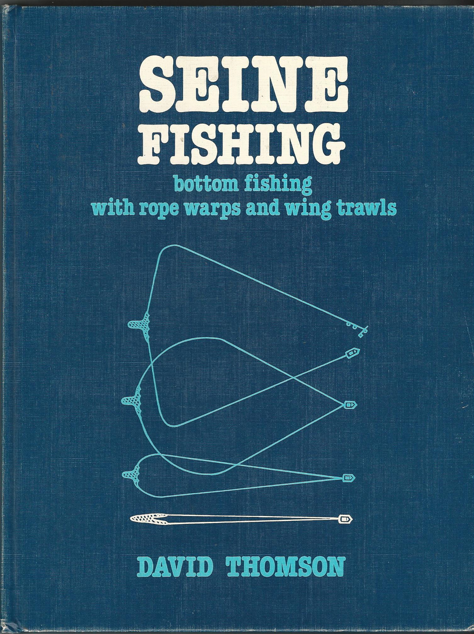 Image for Seine Fishing: Bottom Fishing with Rope Warps and Wing Trawls
