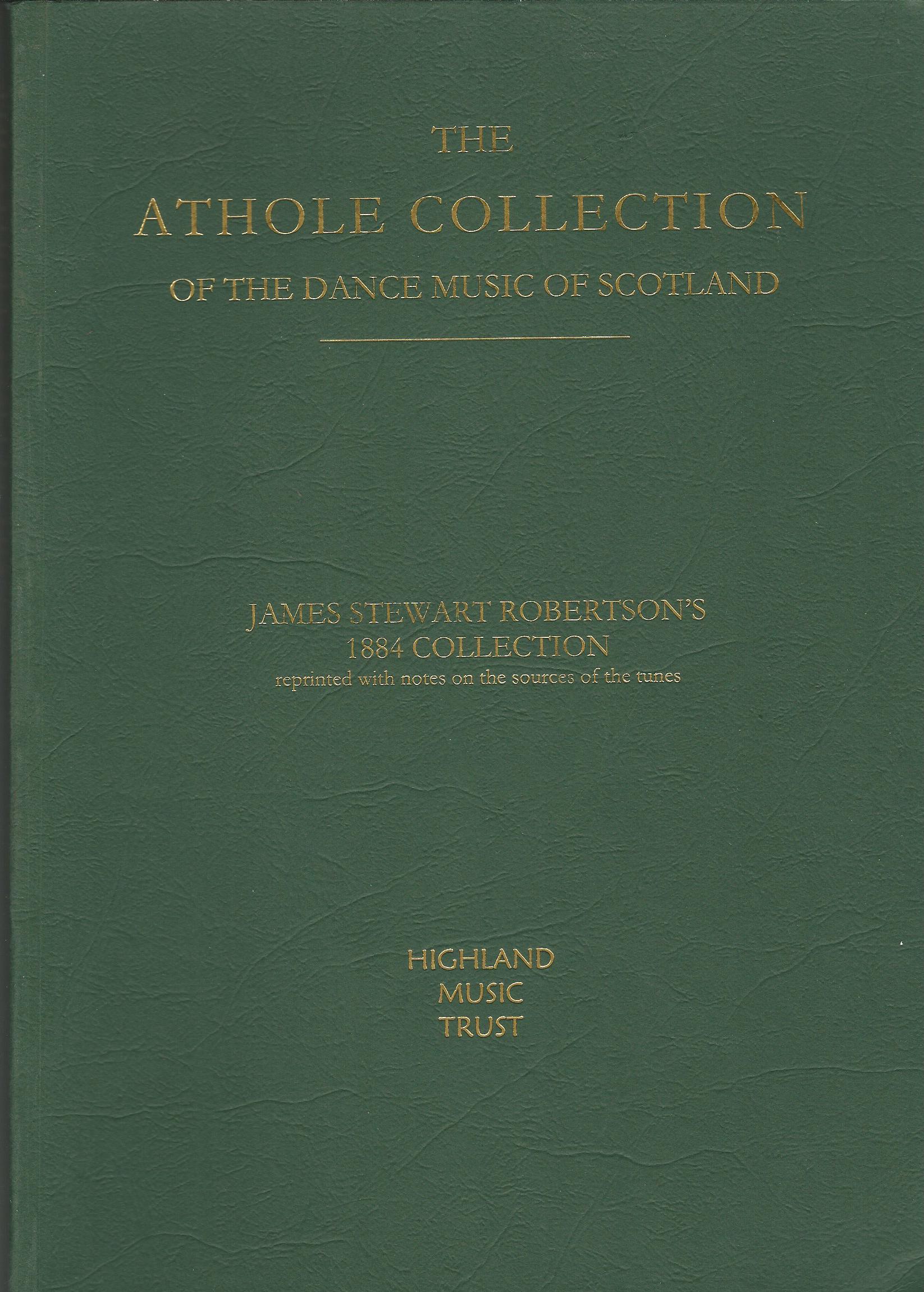 Image for The Athole Collection of the Dance Music of Scotland.