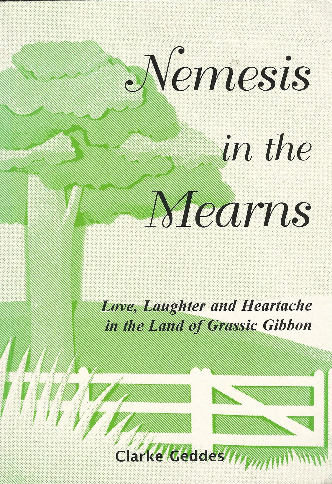 Image for Nemesis in the Mearns: Love, laughter, and heartache in the land of Grassic Gibbon