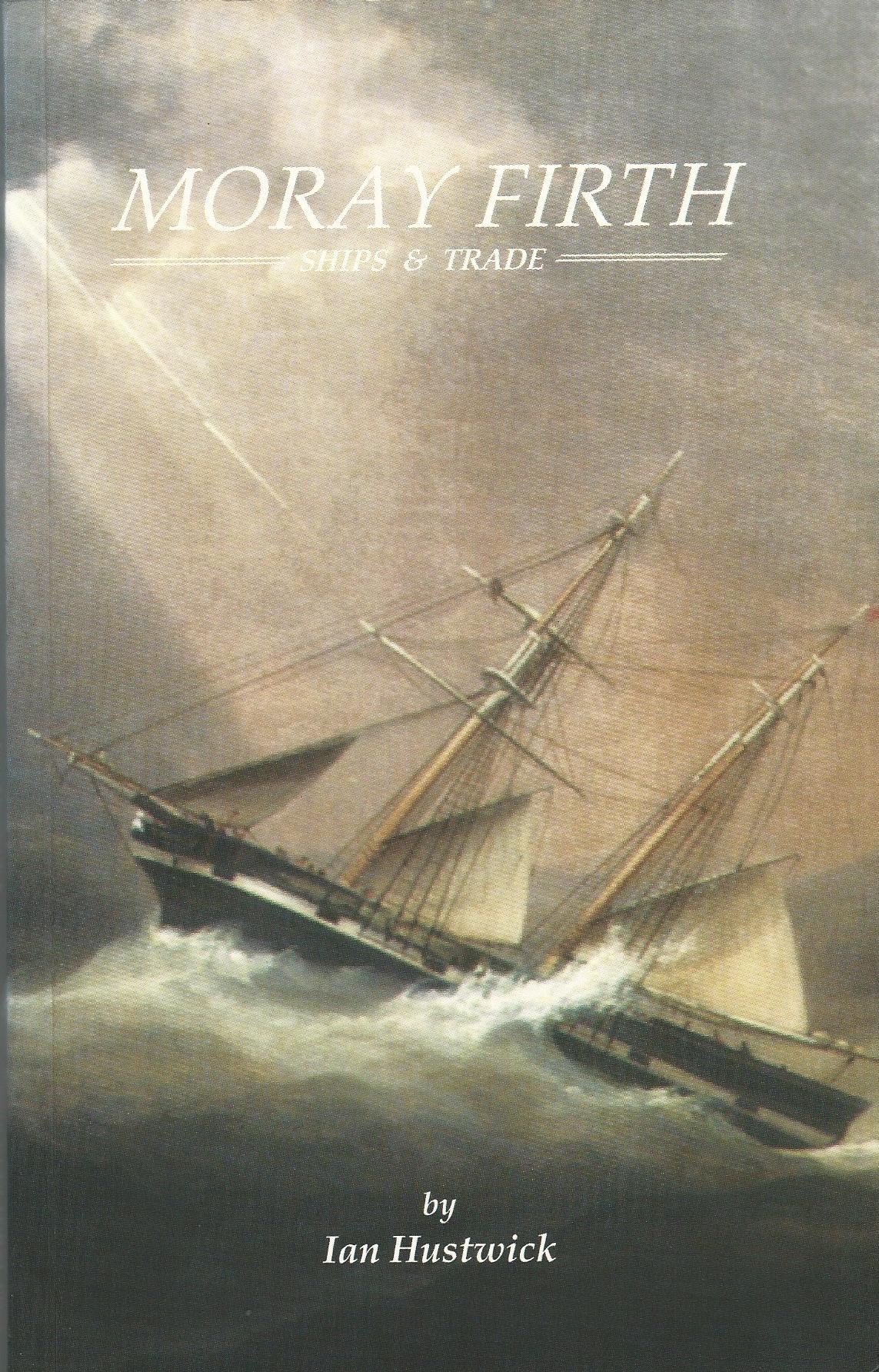 Image for Moray Firth Ships and Trade in the Ninteenth Century
