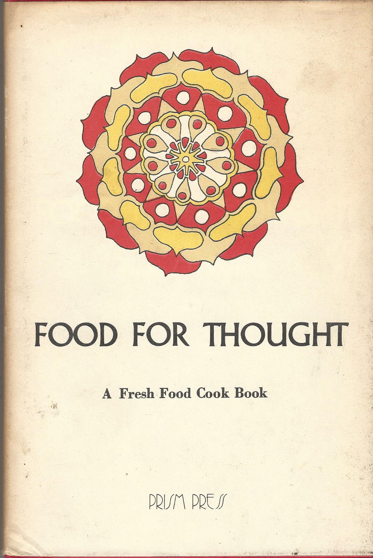 Image for Food for Thought: a Fresh Food Cook Book.
