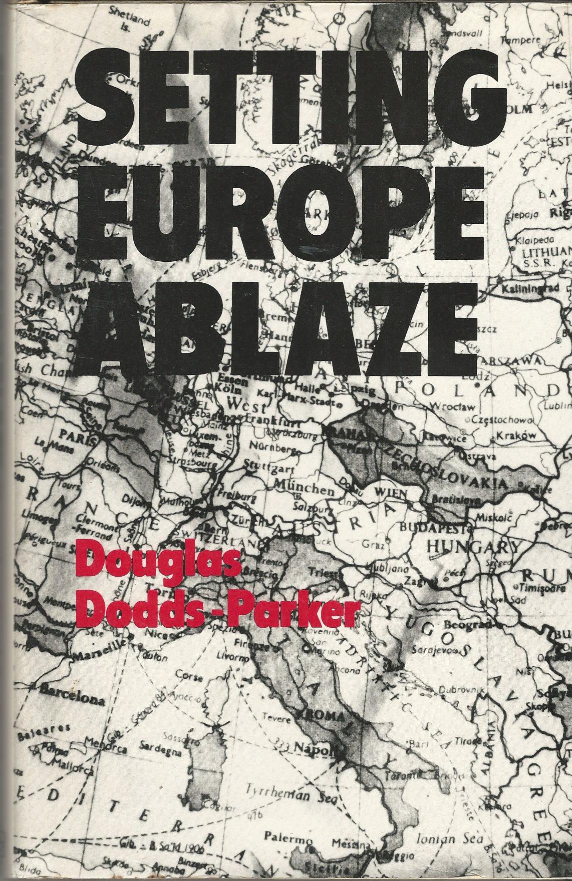 Image for Setting Europe Ablaze: Some Account of Ungentlemanly Warfare