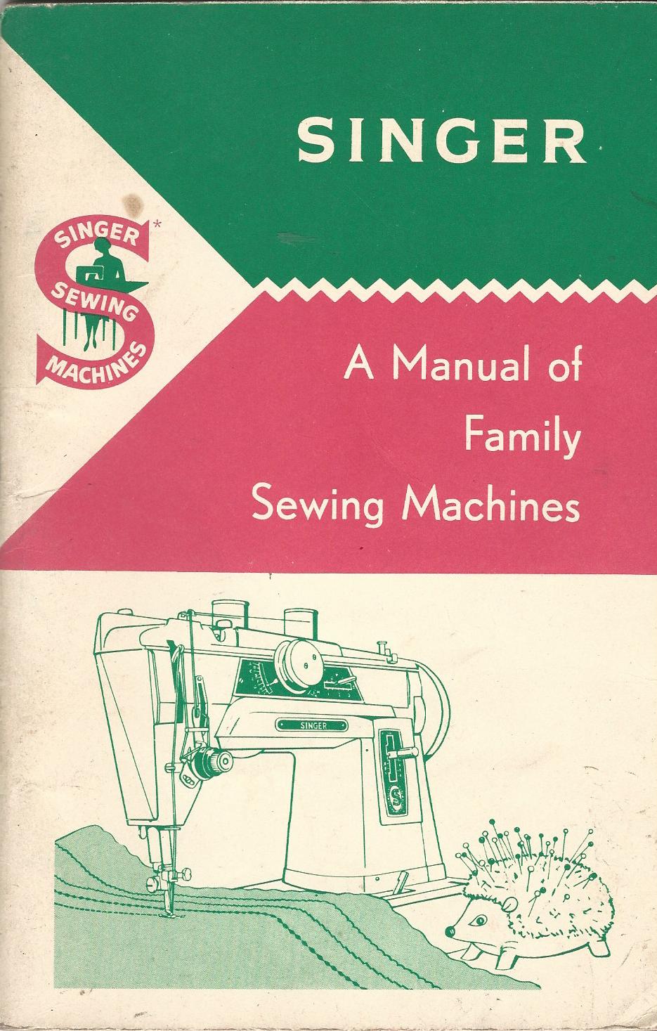 Image for Singer: A Manual of Family Sewing Machines and their Attachments