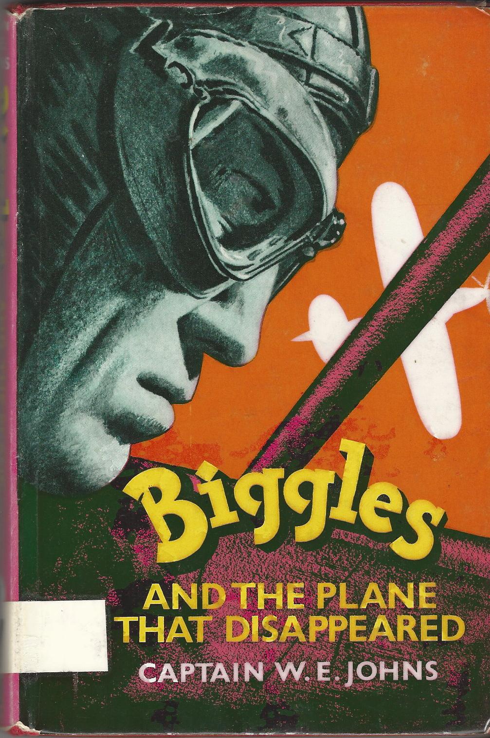 Image for Biggles and the Plane that Disappeared.