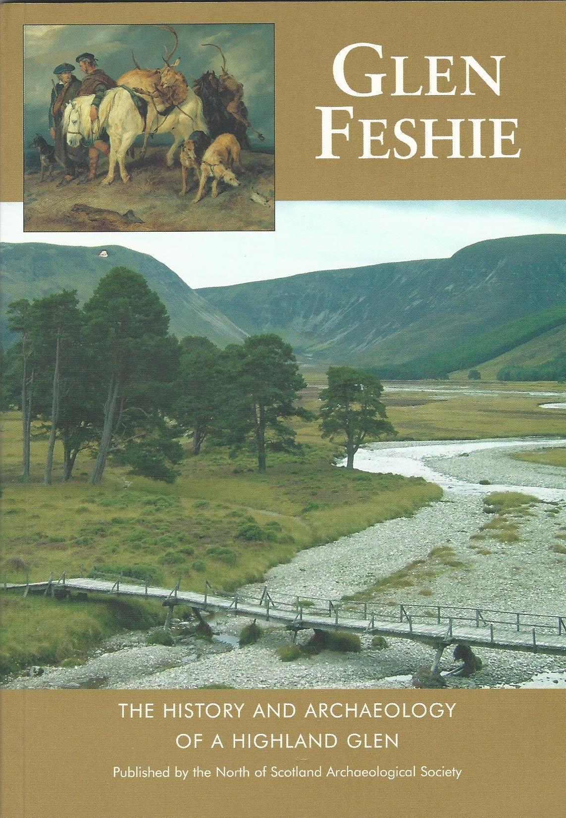 Image for Glen Feshie: The History and Archaeology of a Highland Glen