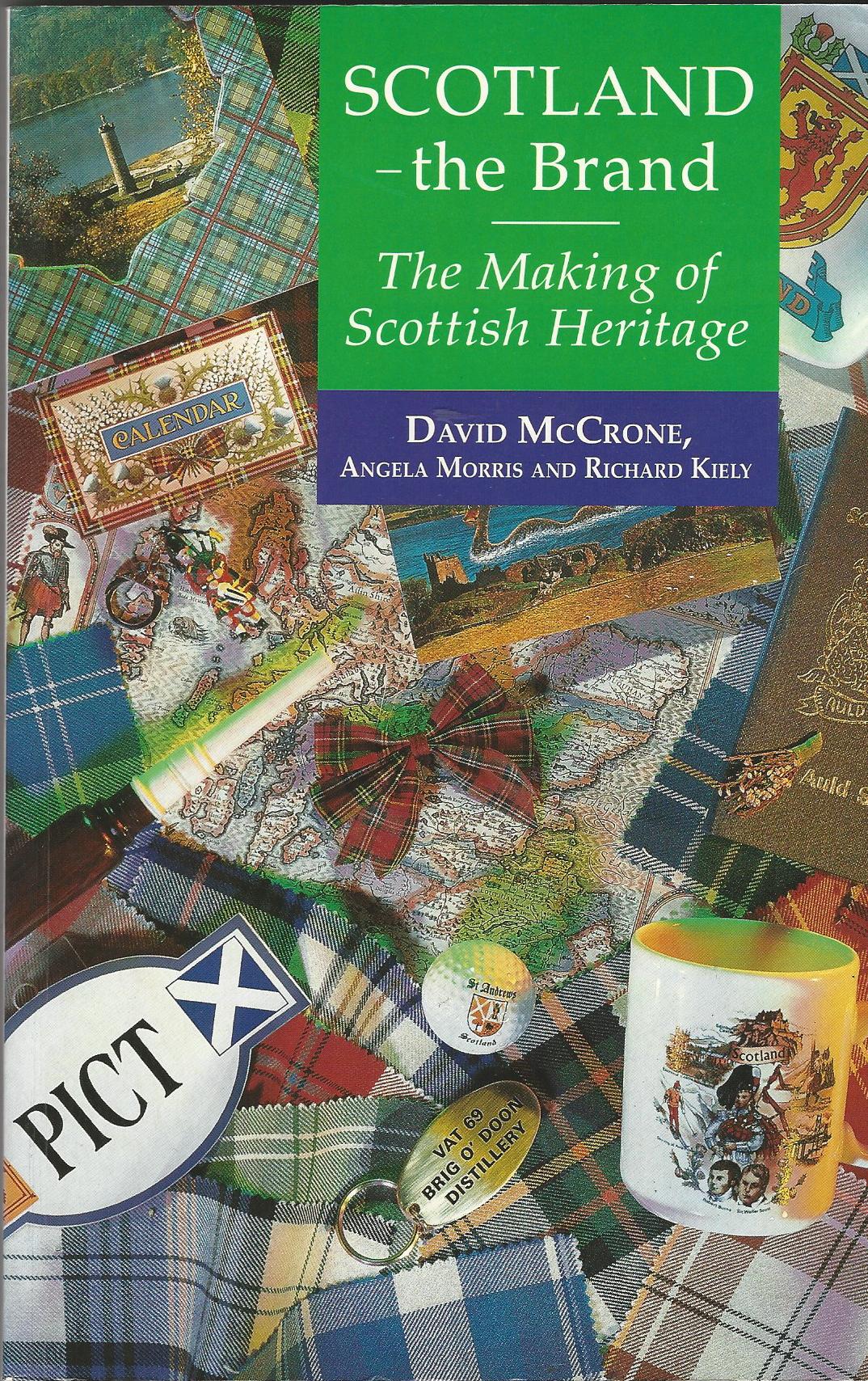 Image for Scotland - The Brand: The Making of Scottish Heritage
