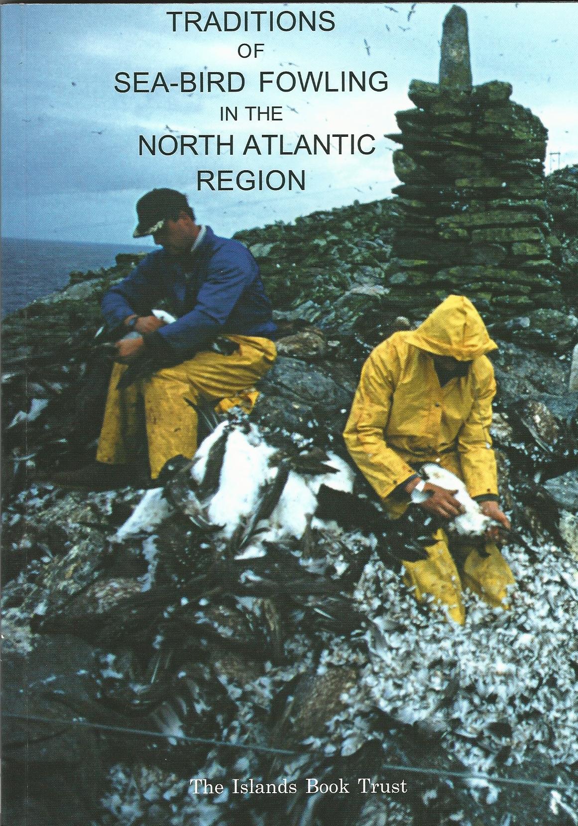 Image for Traditions of Sea-Bird Fowling in the North Atlantic Region