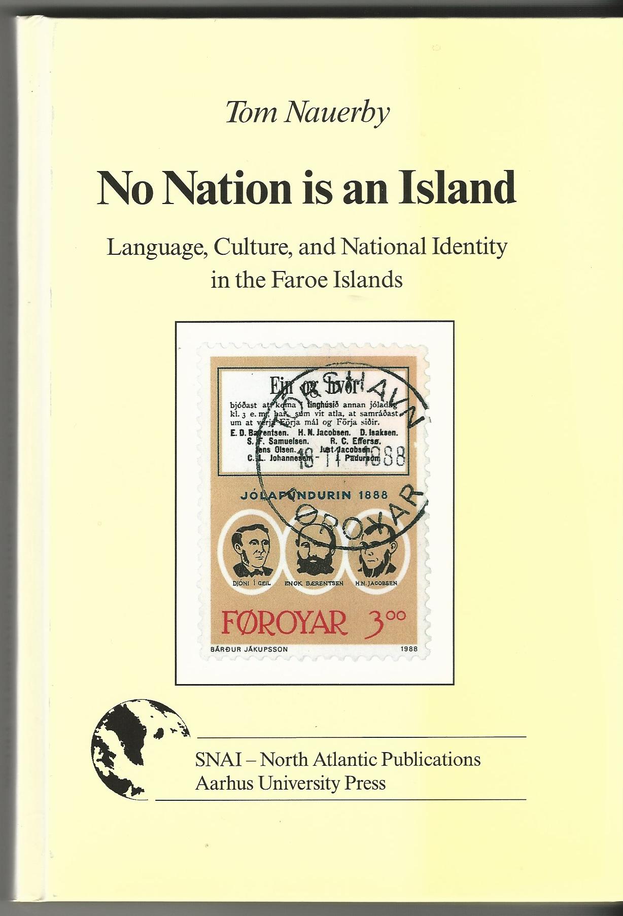 Image for No Nation is an Island: Language, Culture and National Identity in the Faroe Islands (NORTH ATLANTIC MONOGRAPHS)