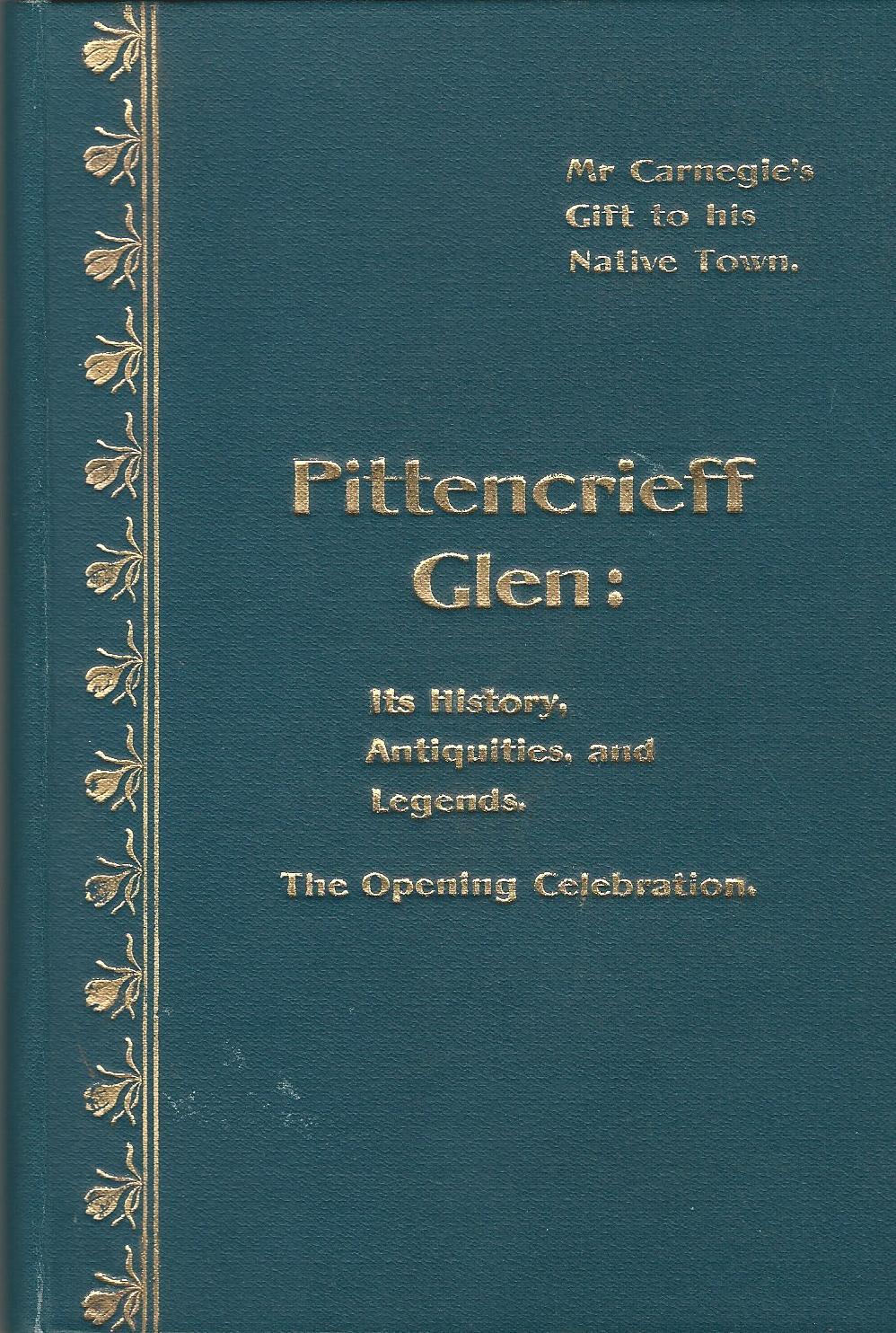 Image for Pittencrieff Glen: Its History, Antiquities, and Legends; The Opening Celebration.