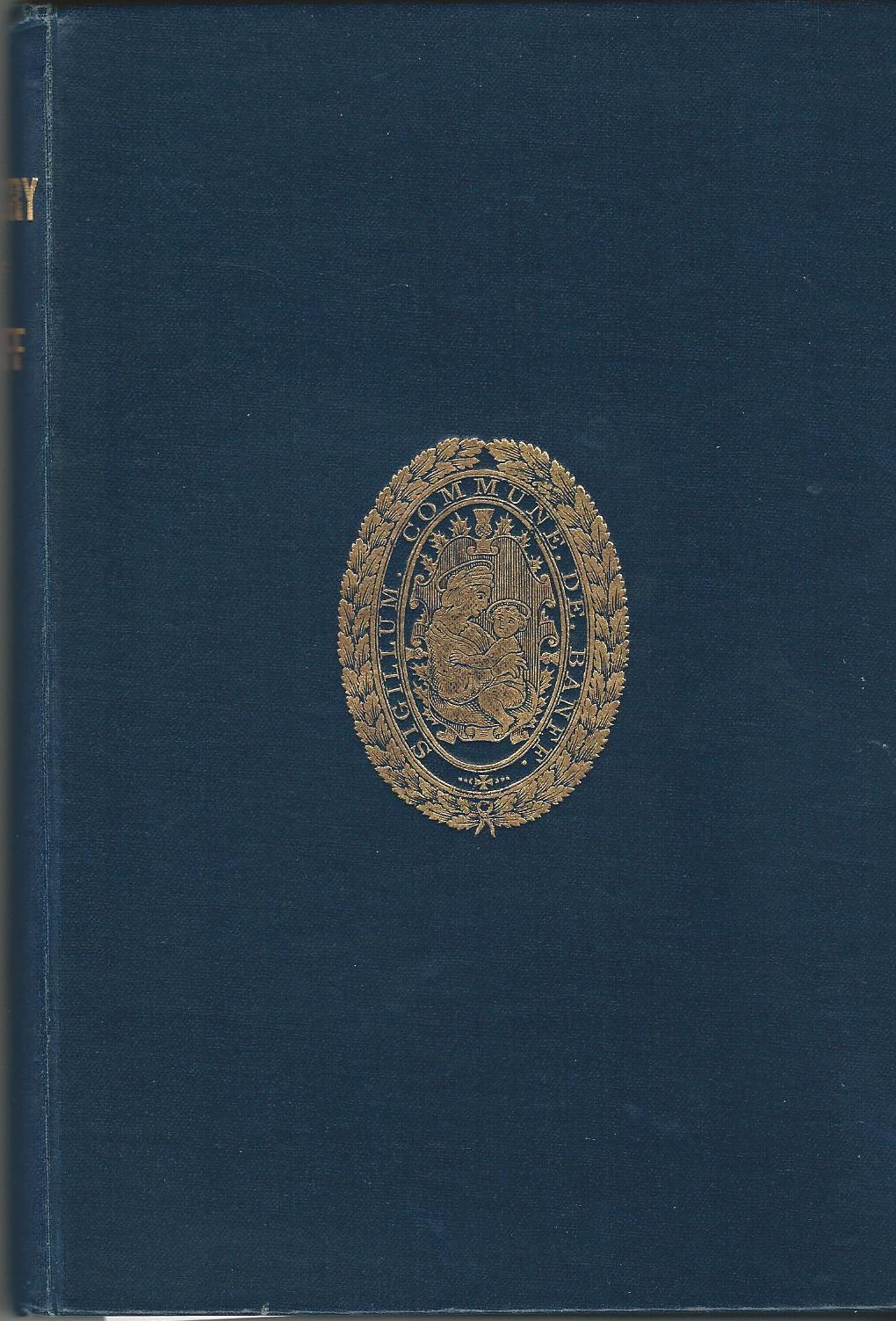 Image for History of Banff and Familiar Account of its Inhabitants and Belongings: to which are added, Chronicles of the Old Churchyard of Banff.
