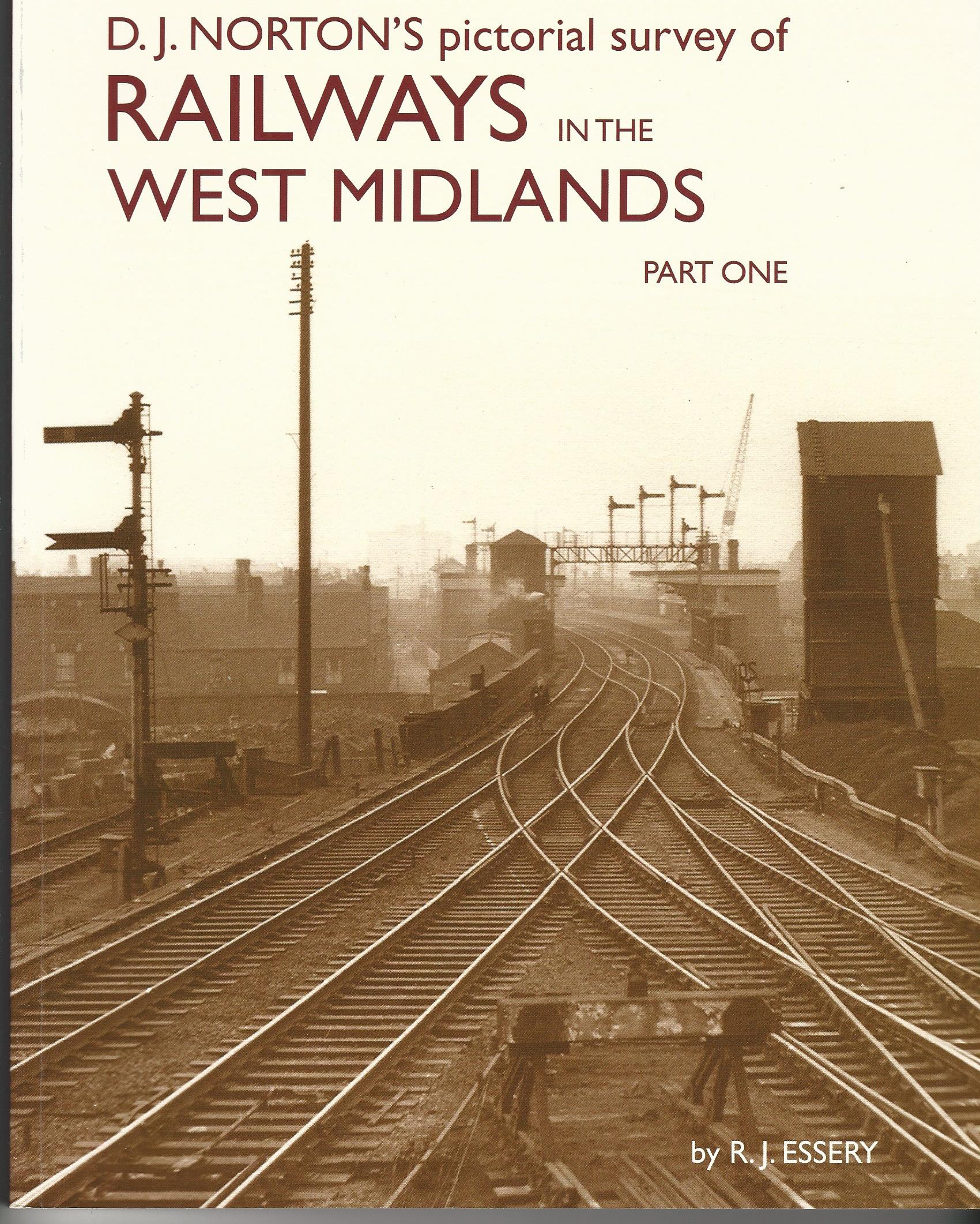 Image for D.J. Norton's Pictorial Survey of Railways in the West Midlands: Part one (LMS Midland Division)