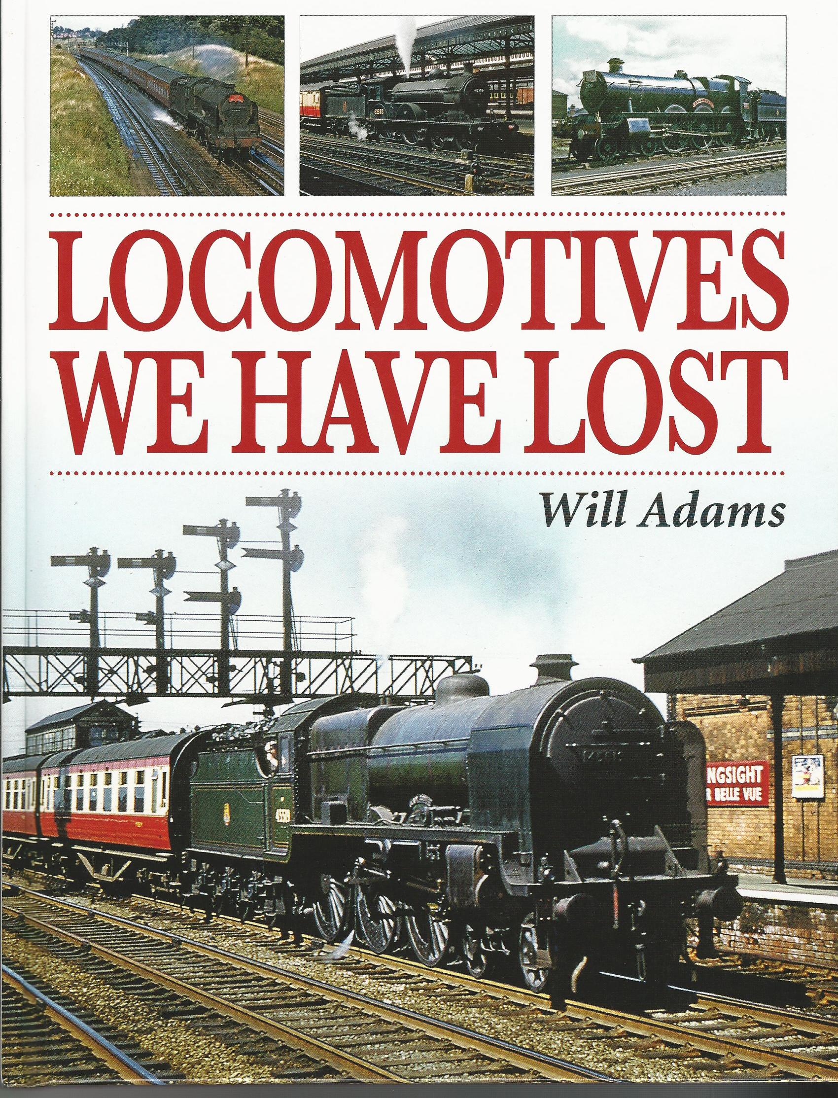 Image for Locomotives We Have Lost.