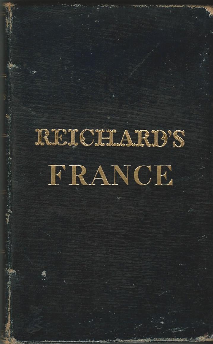 Image for An Itinerary of France and Belgium; or, The Traveller's Guide Through Those Countries: Being an Account of the Post and Cross Roads, Cities, Towns, Rivers, Canals, Inns, Coins, Modes and Price of Travelling, List of the Diligences, Voitures &c.