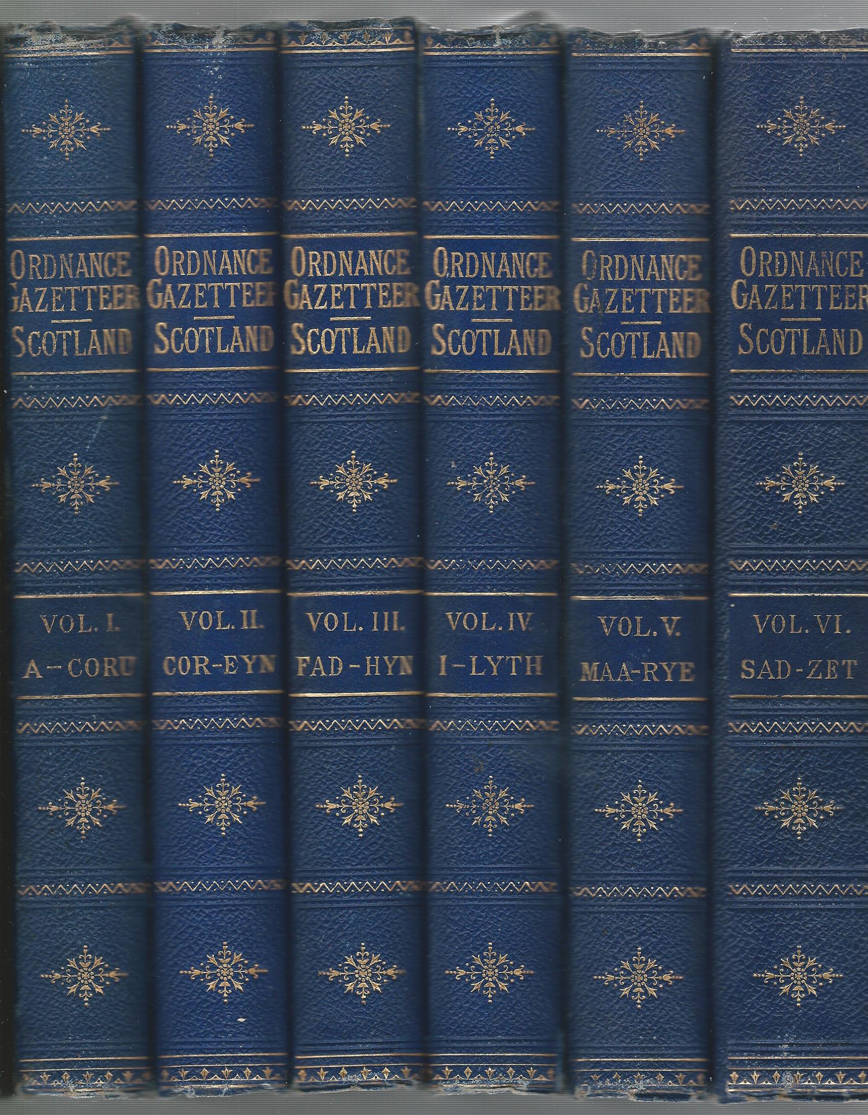 Image for Ordnance Gazetteer of Scotland: A Survey of Scottish Topography, Statistical, Biographical and Historical. Six Volumes Complete.