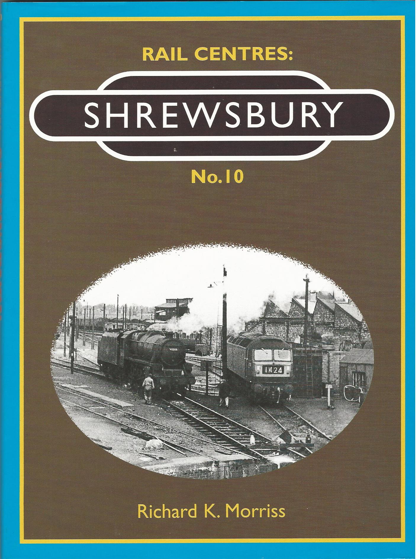 Image for Rail Centres: Shrewsbury No. 10