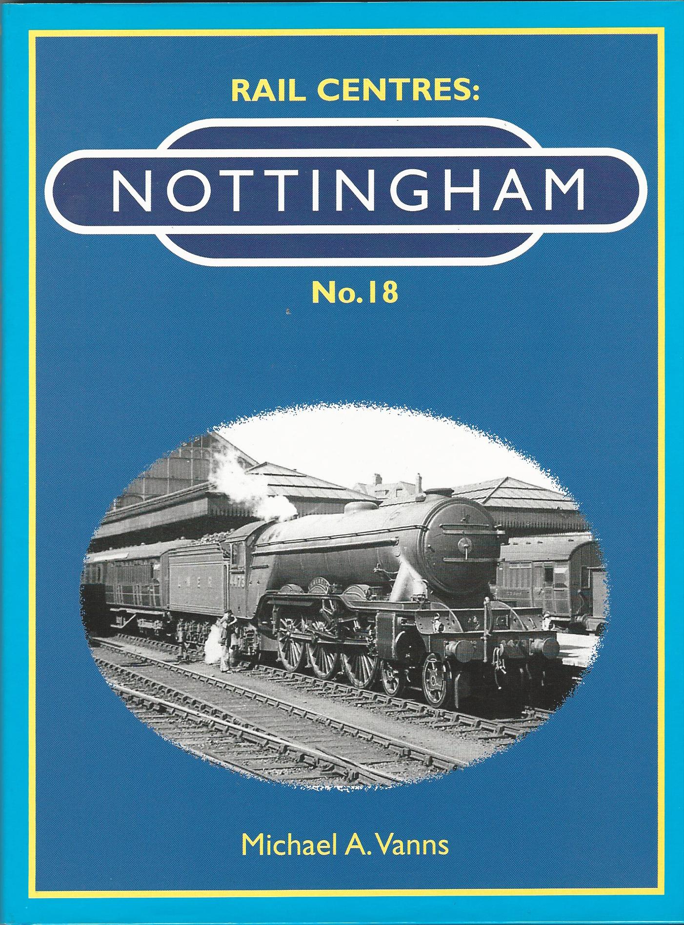 Image for Rail Centres: Nottingham No. 18