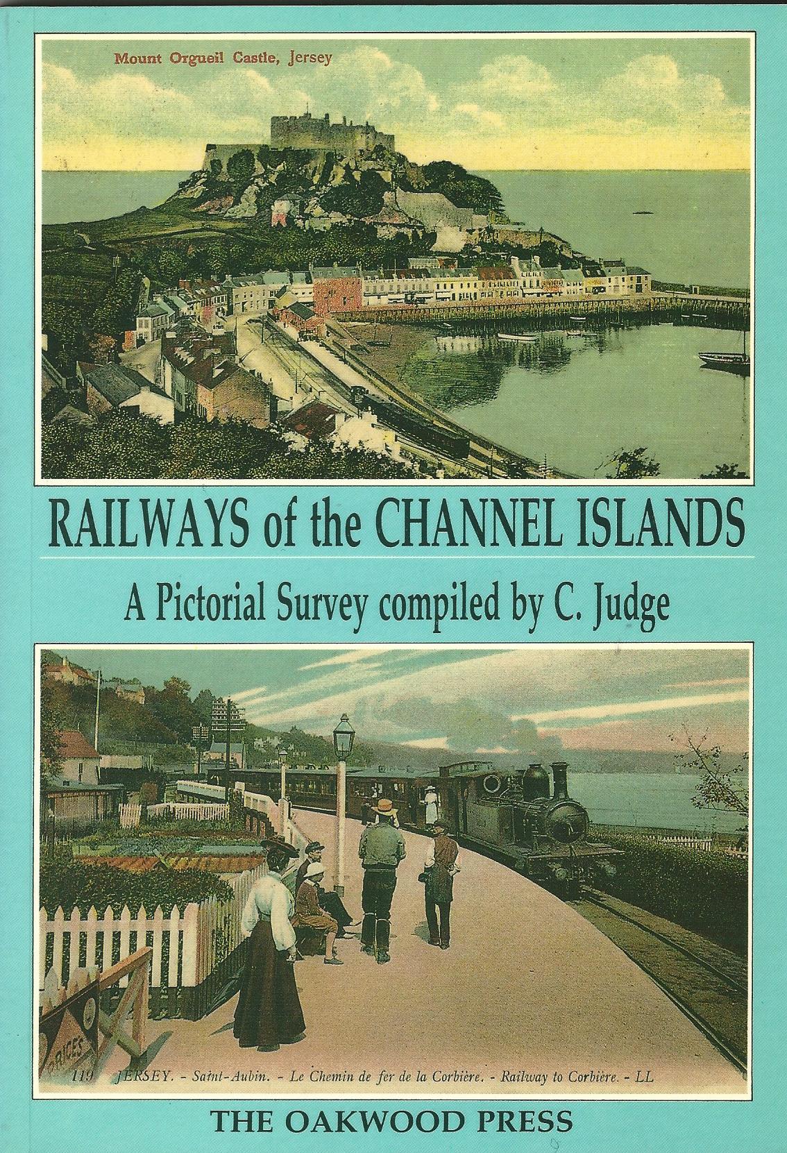 Image for Railways of the Channel Islands: A Pictorial Survey