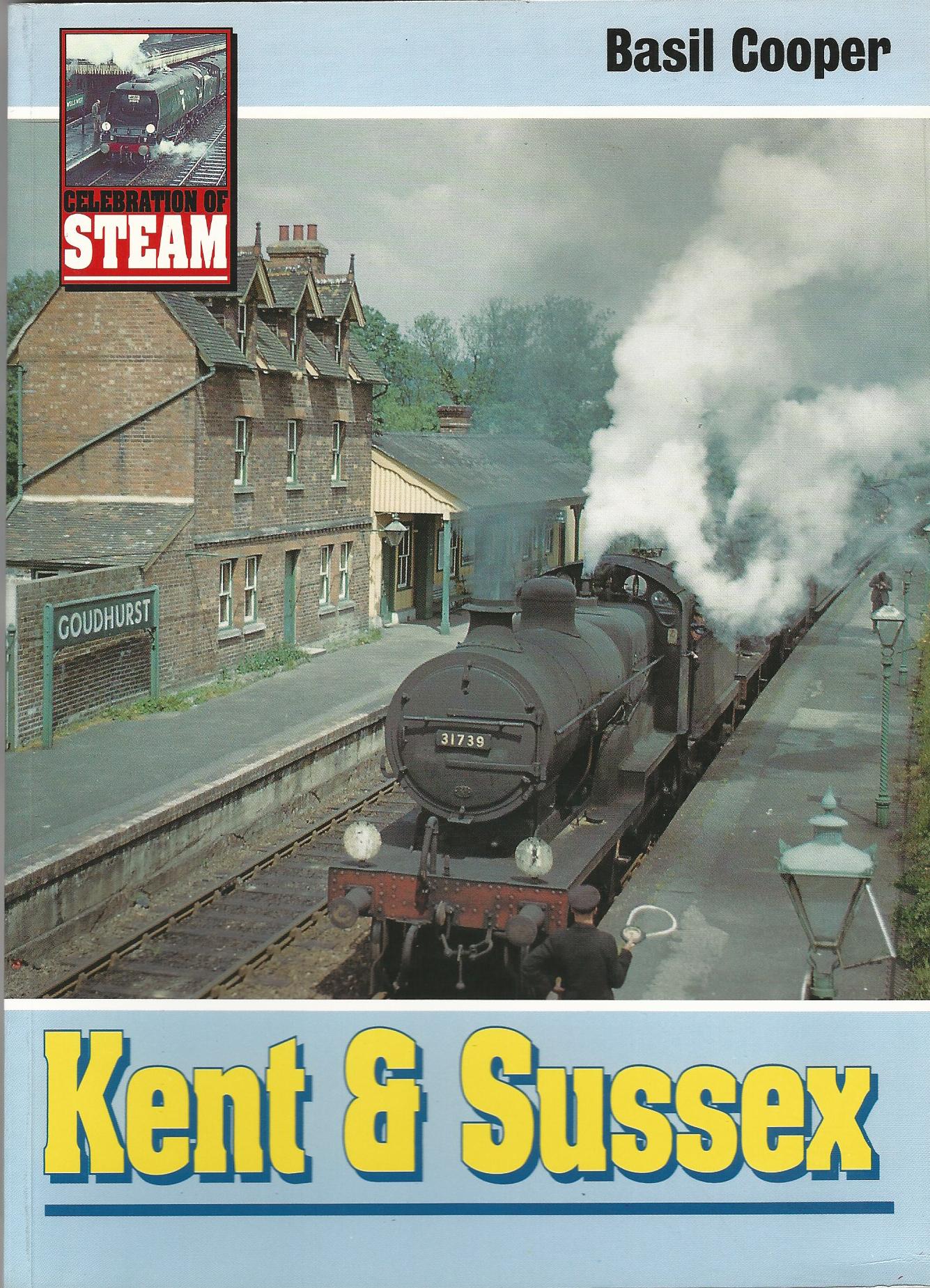 Image for Celebration of Steam : Kent & Sussex