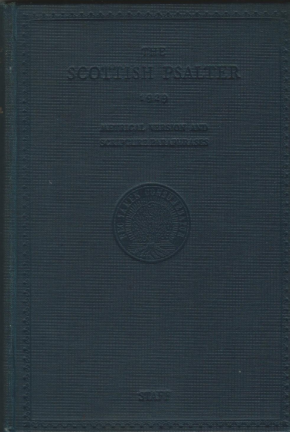 Image for The Scottish Psalter 1929: Metrical Version and Scripture Paraphrases with Tunes.