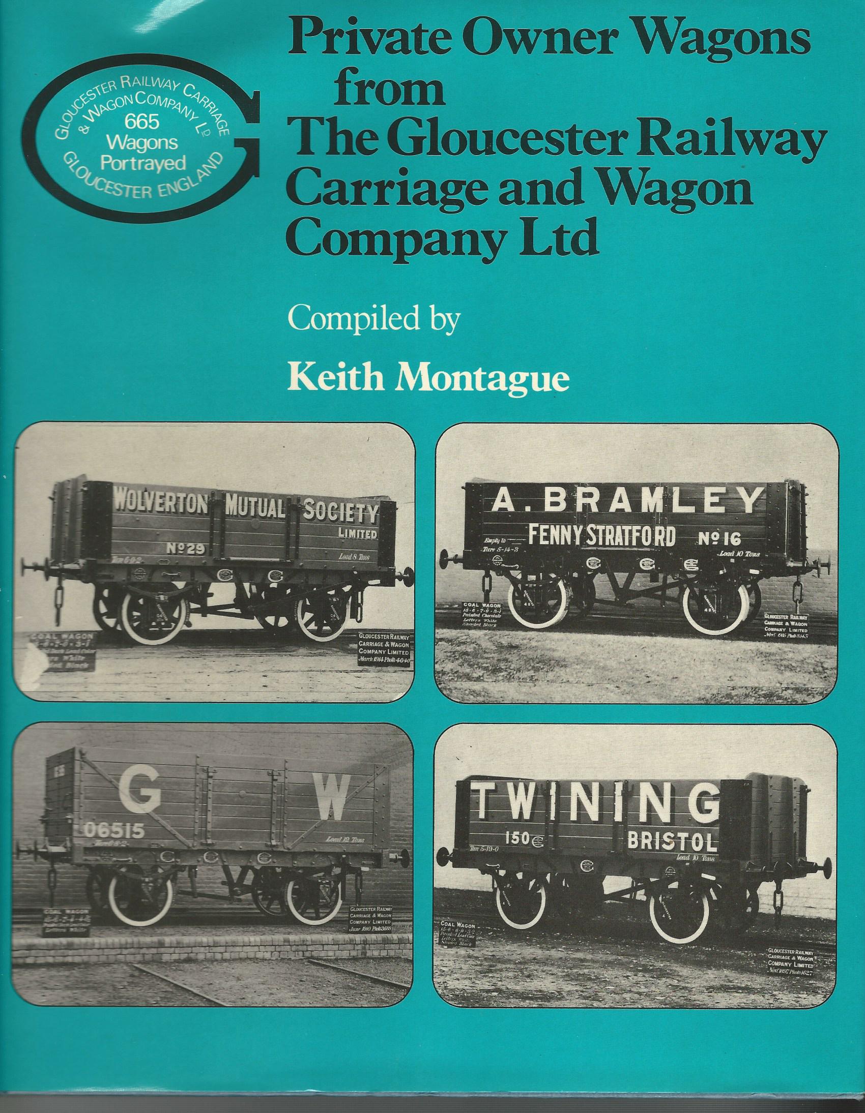 Image for Private owner wagons: From the Gloucester Railway Carriage and Wagon Company Ltd.