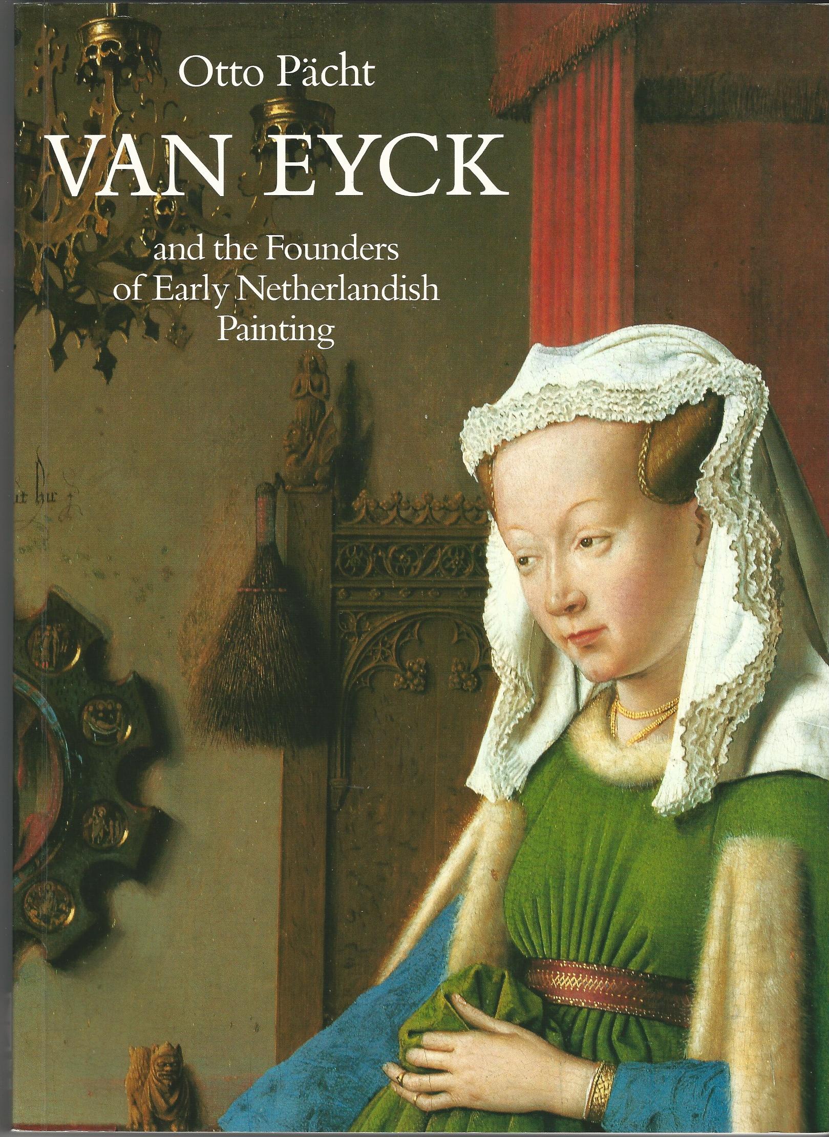 Image for Van Eyck and the Founders of Early Netherlandish Painting (HMSAH 11) (Studies in Medieval and Early Renaissance Art History)