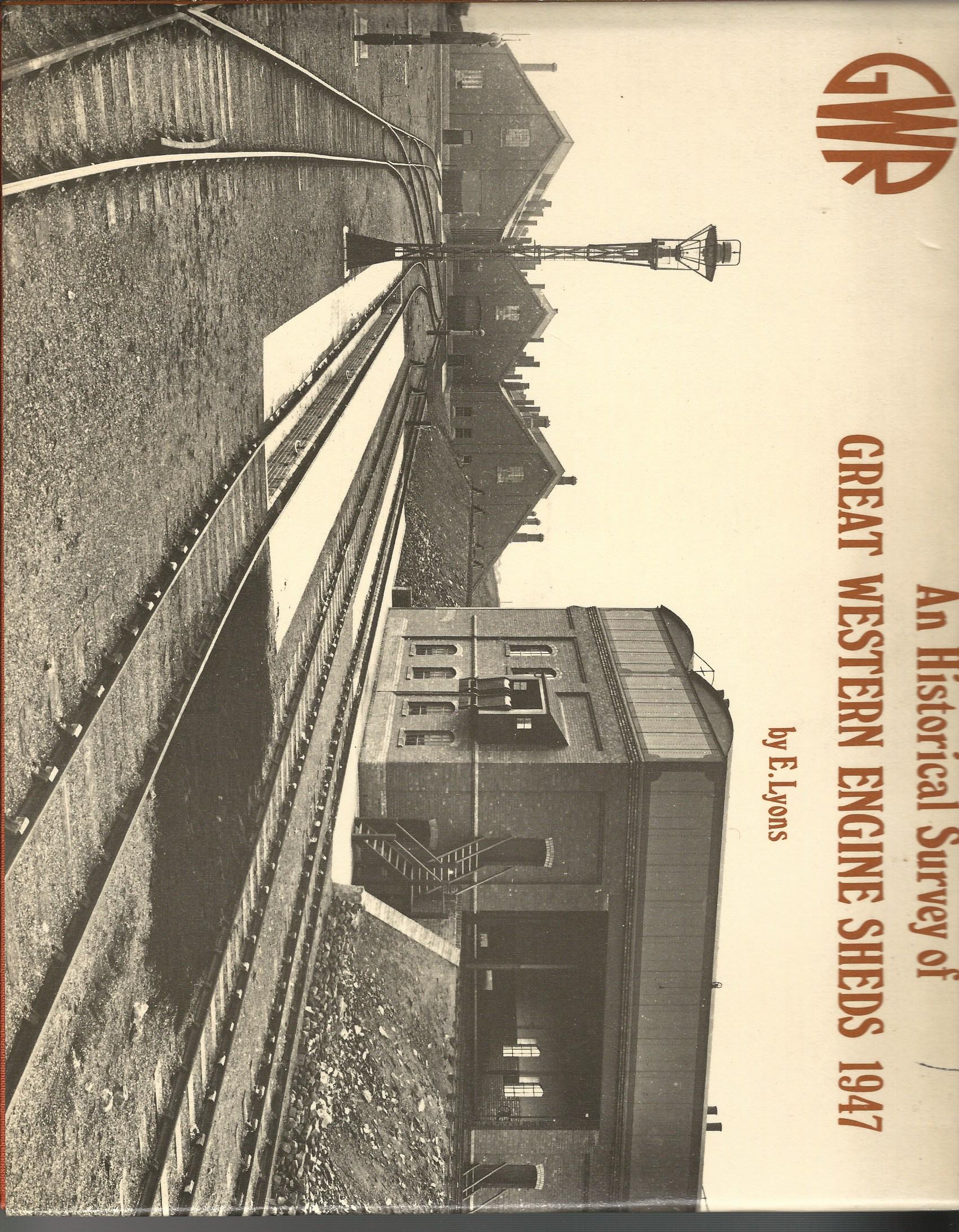 Image for An Historical survey of Great Western Engine sheds 1947.