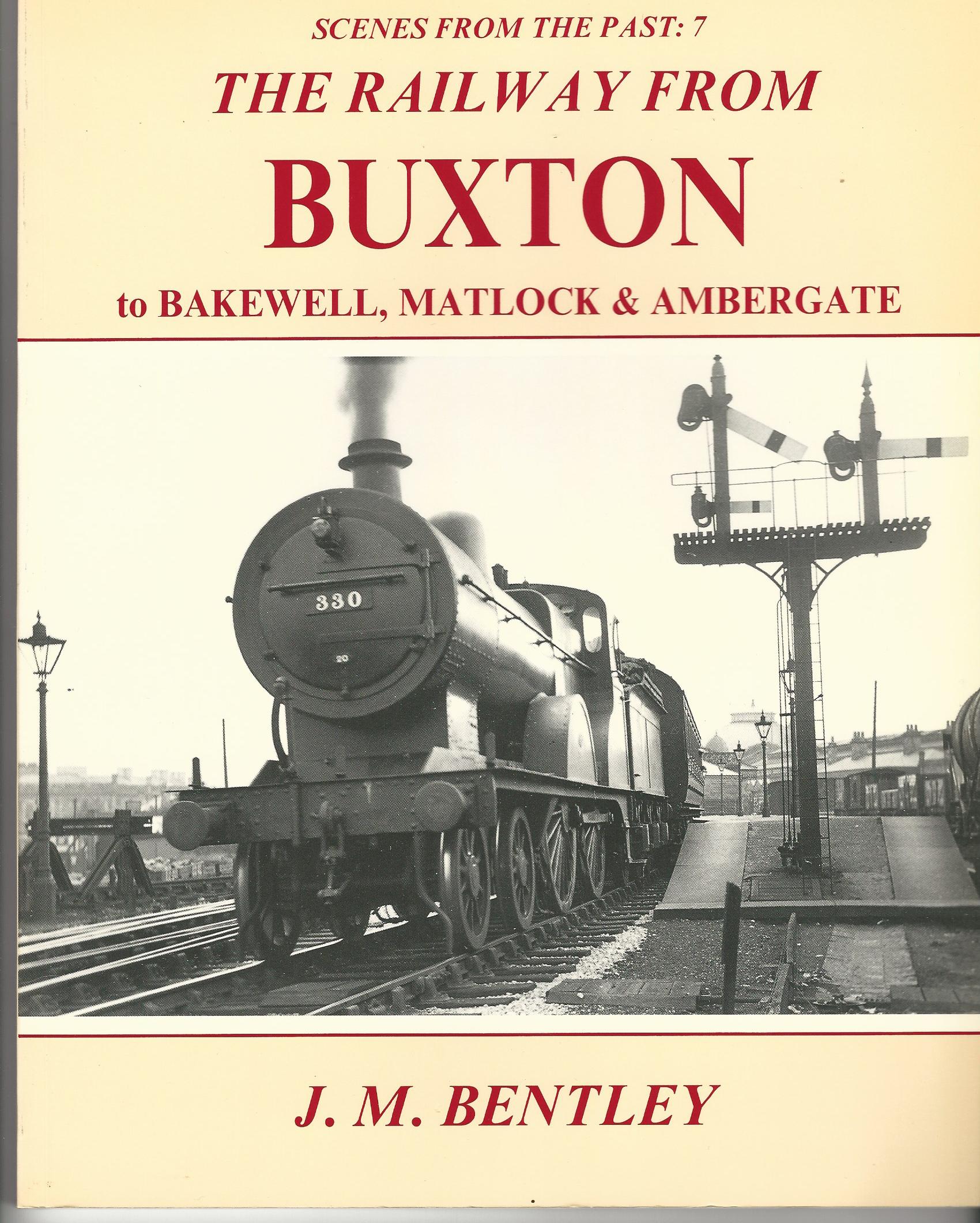Image for Railway from Buxton to Bakewell, Matlock and Ambergate (Scenes from the Past S.)