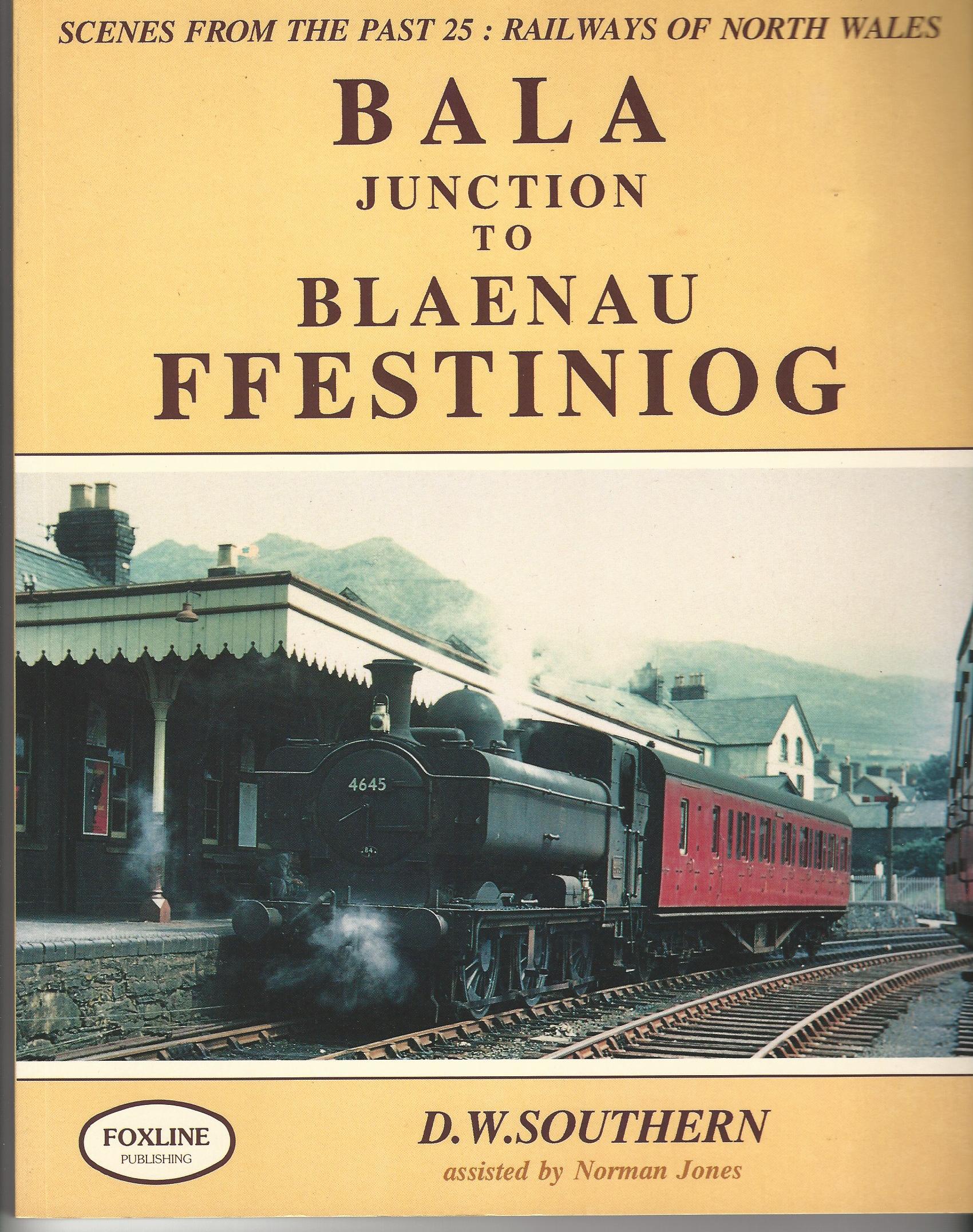 Image for Railways of North Wales: Bala Junction to Blaenau Ffestiniog (Scenes from the Past S.)