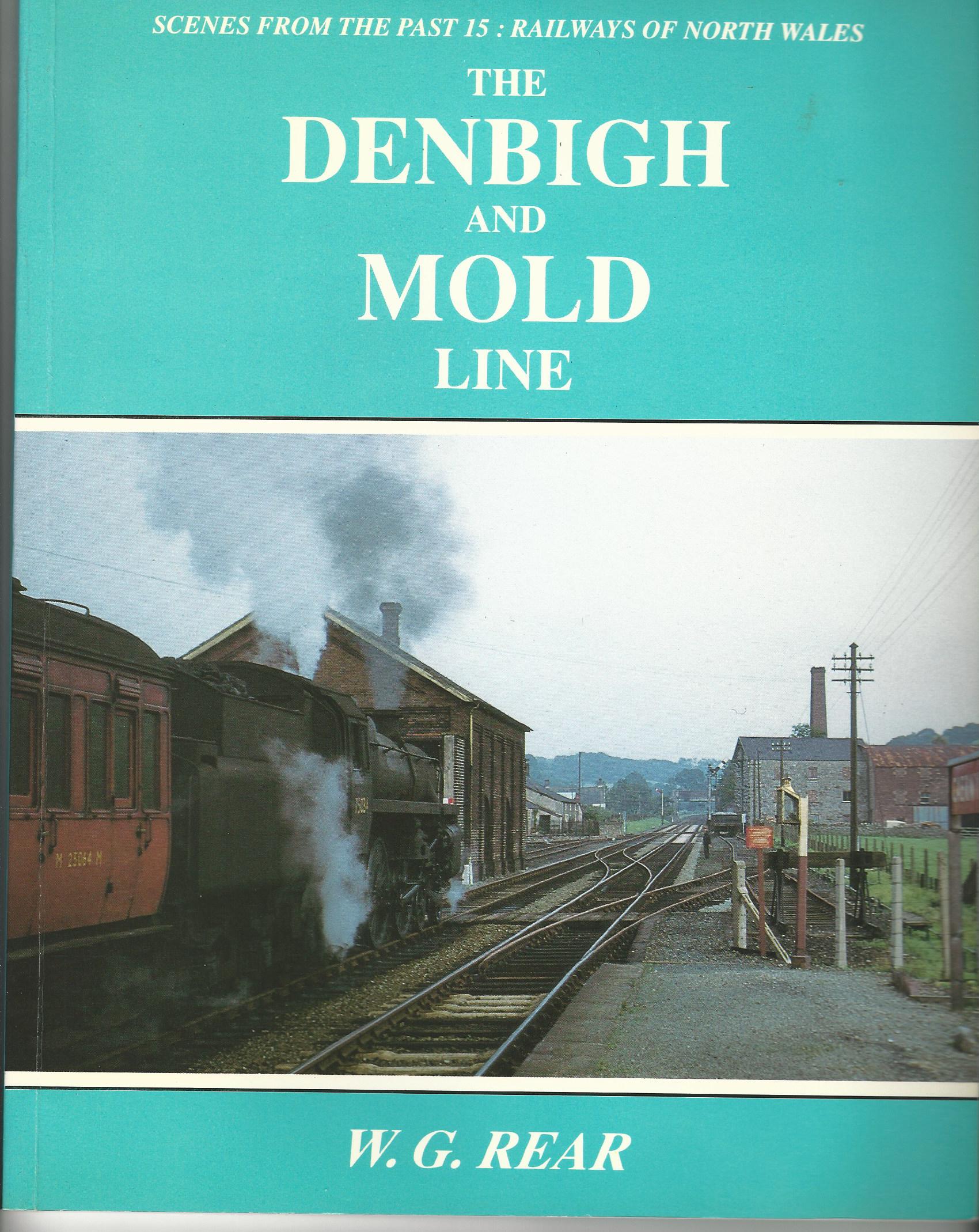 Image for Railways of North Wales (Scenes from the Past): The Denbigh and Mold Line.