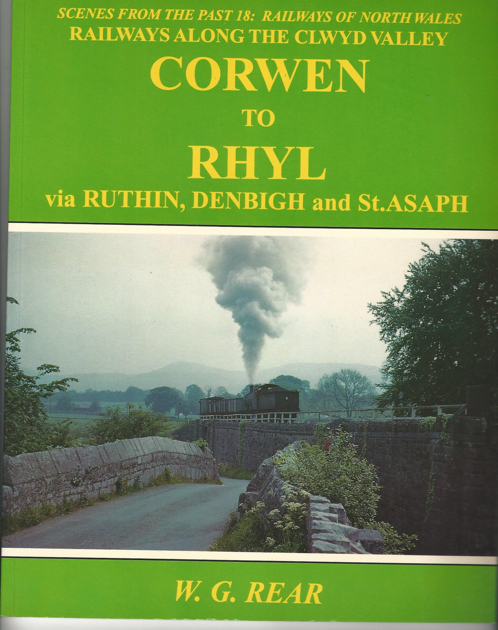 Image for Railways of North Wales (Scenes from the Past): Corwen to Rhyl via Ruthin, Denbigh and St Asaph.