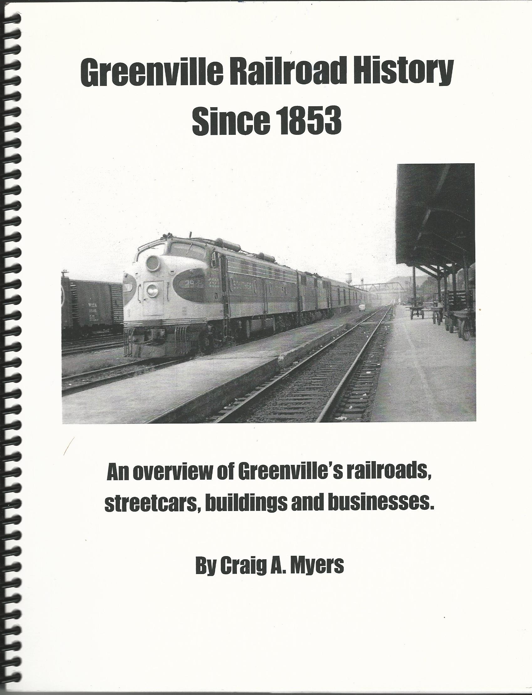 Image for Greenville Railroad History Since 1853: An Overview of Greenville's Railroads, Streetcars