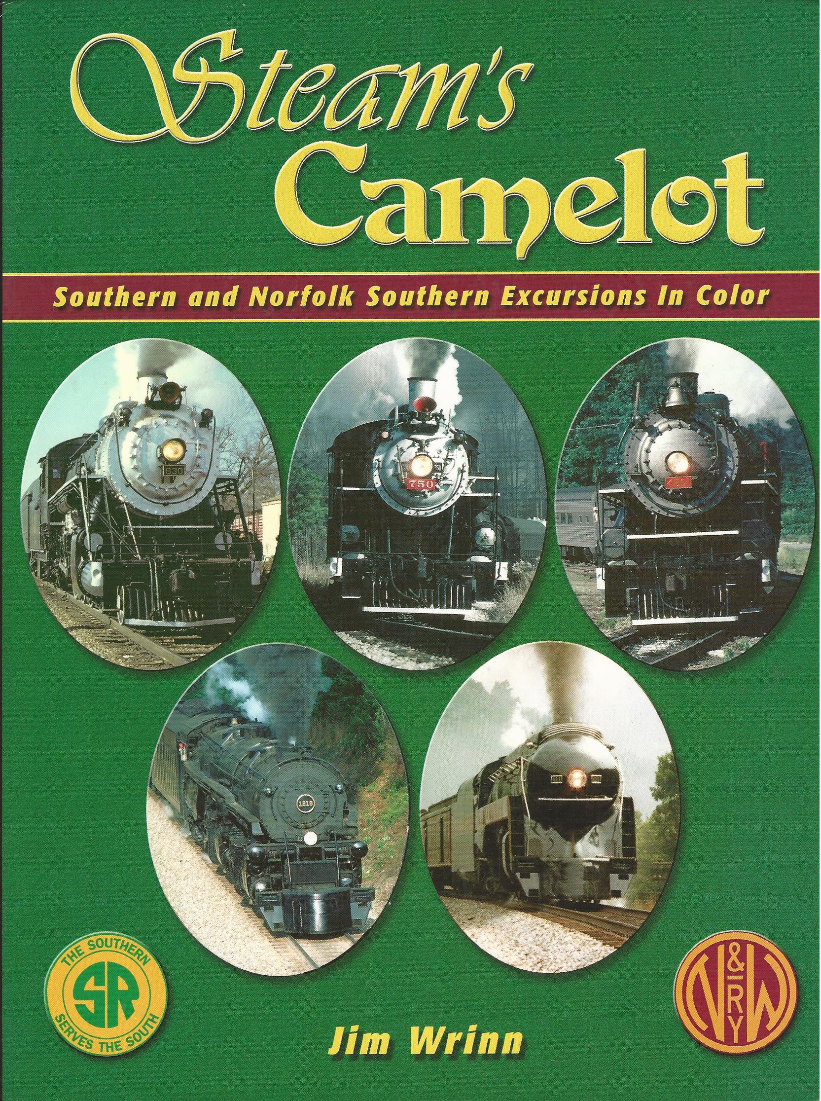 Image for Steam's Camelot: Southern and Norfolk Southern Excursions in Color