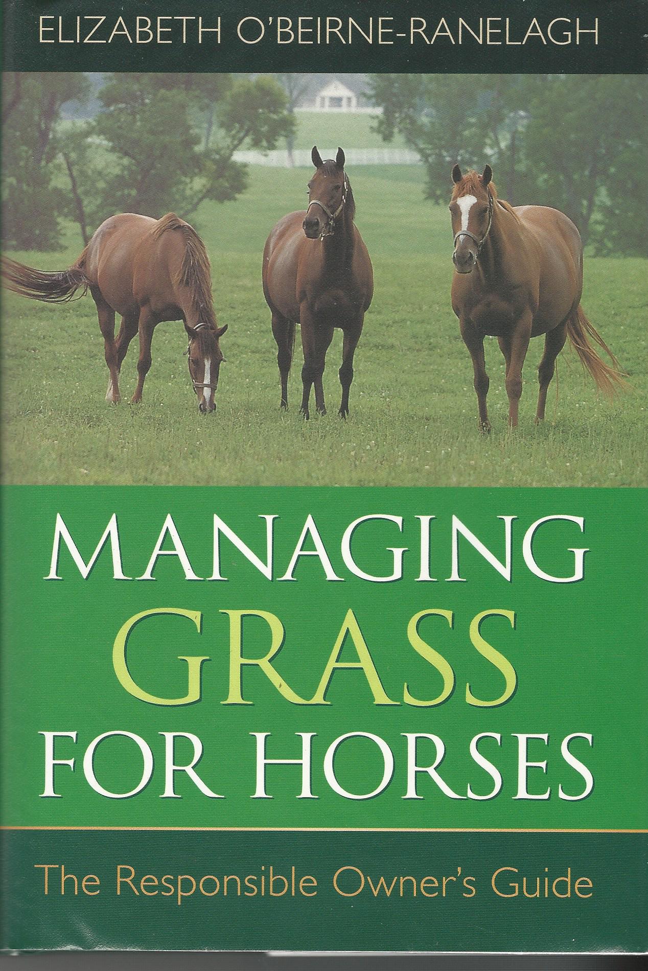 Image for Managing Grass for Horses: The Responsible Owner's Guide.