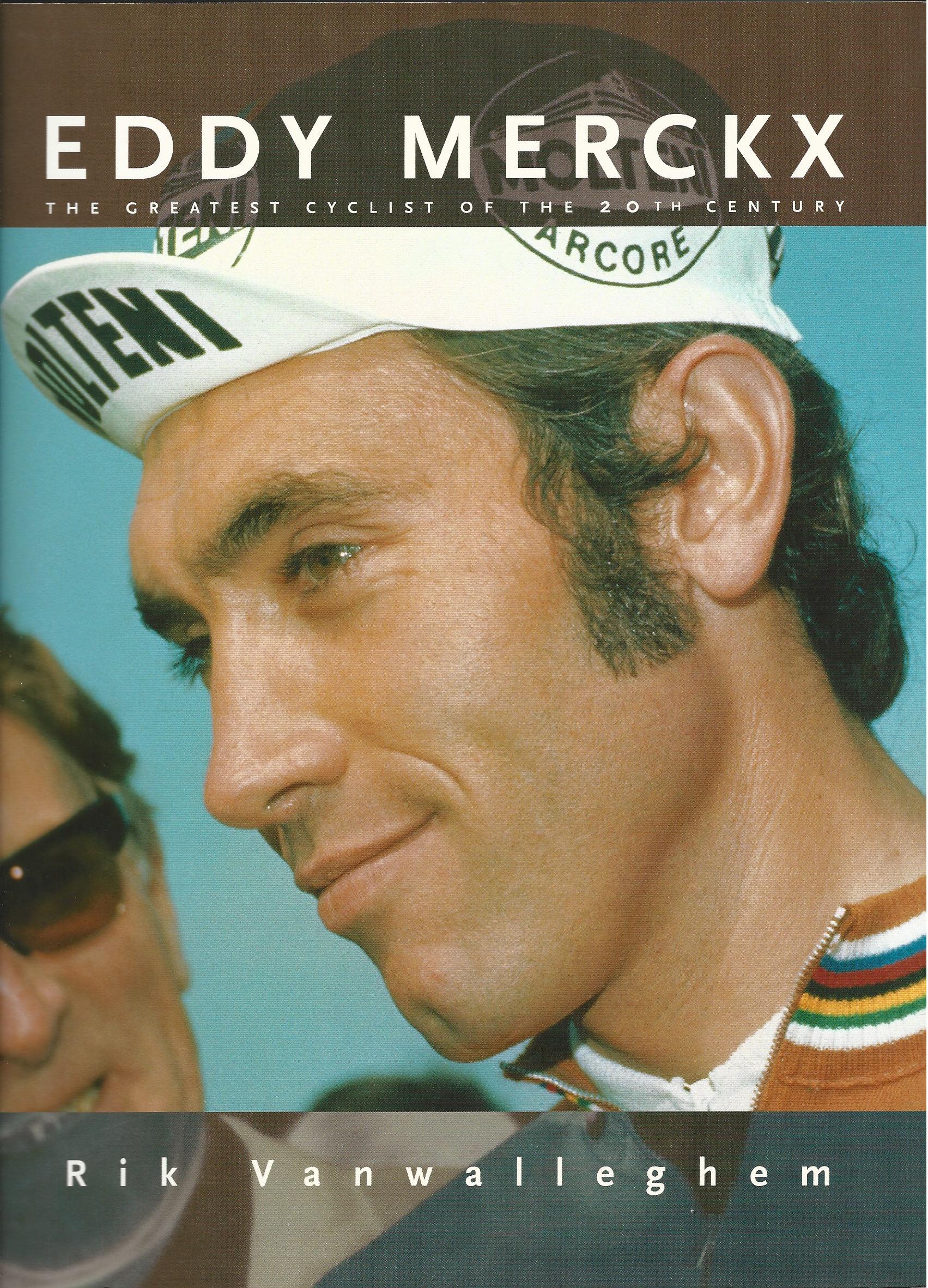 Image for Eddy Merckx: The Greatest Cyclist of the 20th Century