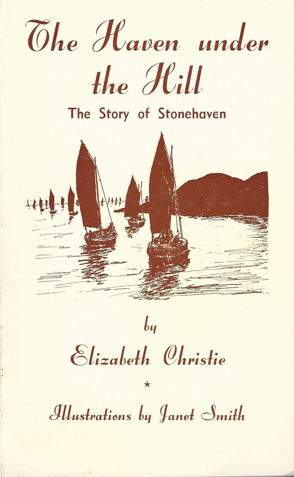 Image for The Haven Under the Hill: The Story of Stonehaven.