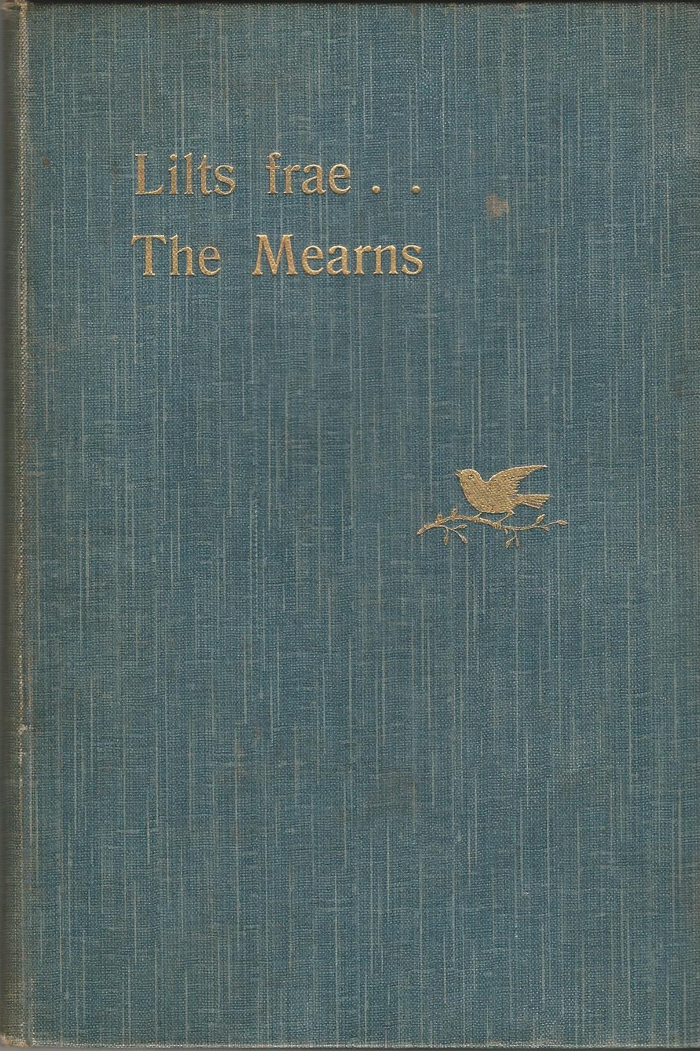 Image for Lilts frae The Mearns: The Heather, Lintie and other Lays
