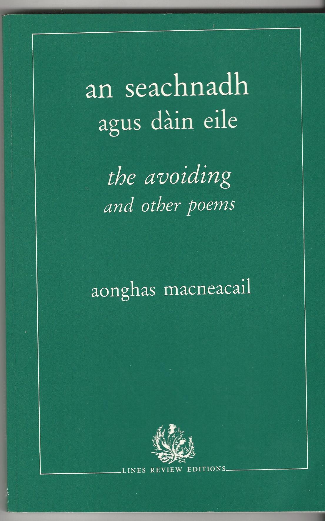 Image for An Seachnadh Agus Dain Eile: The Avoiding and Other Poems.