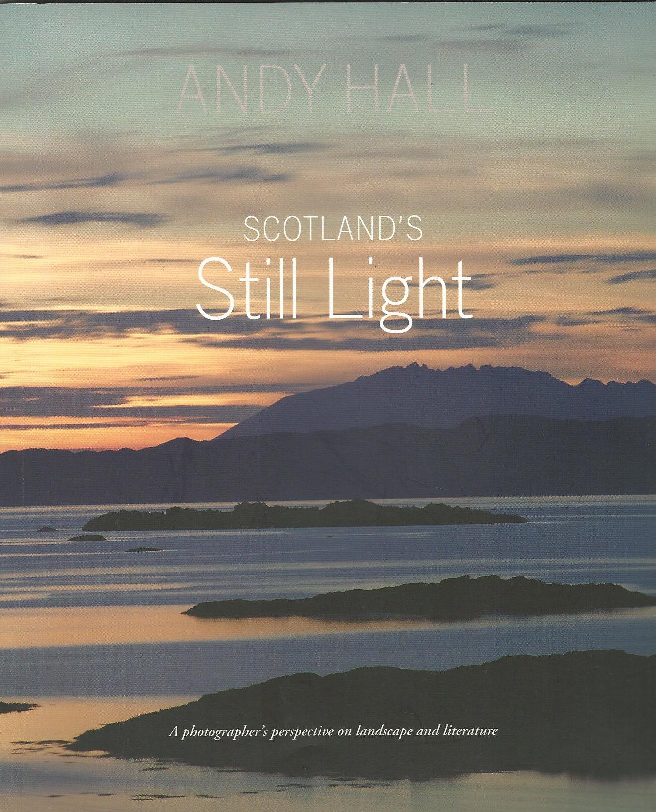 Image for Scotland's Still Light: A Photographer's Vision Inspired by Scottish Literature