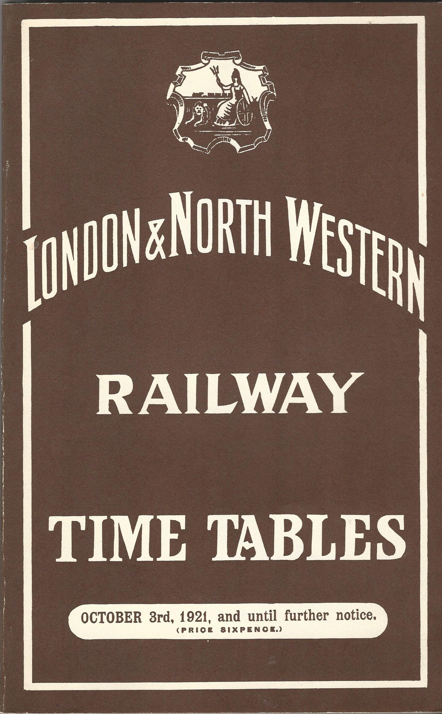 Image for London & North Western Railway Time Tables - October 3rd, 1921, and Until Further Notice.
