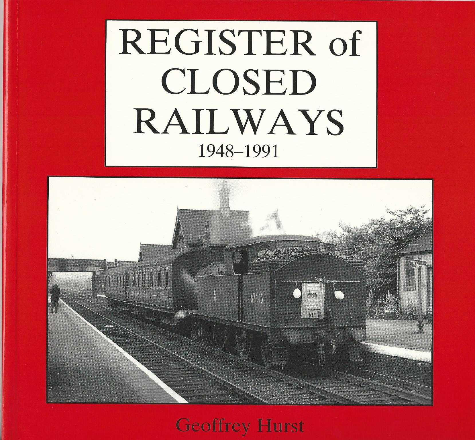 Image for Register of Closed Railways, 1948-91