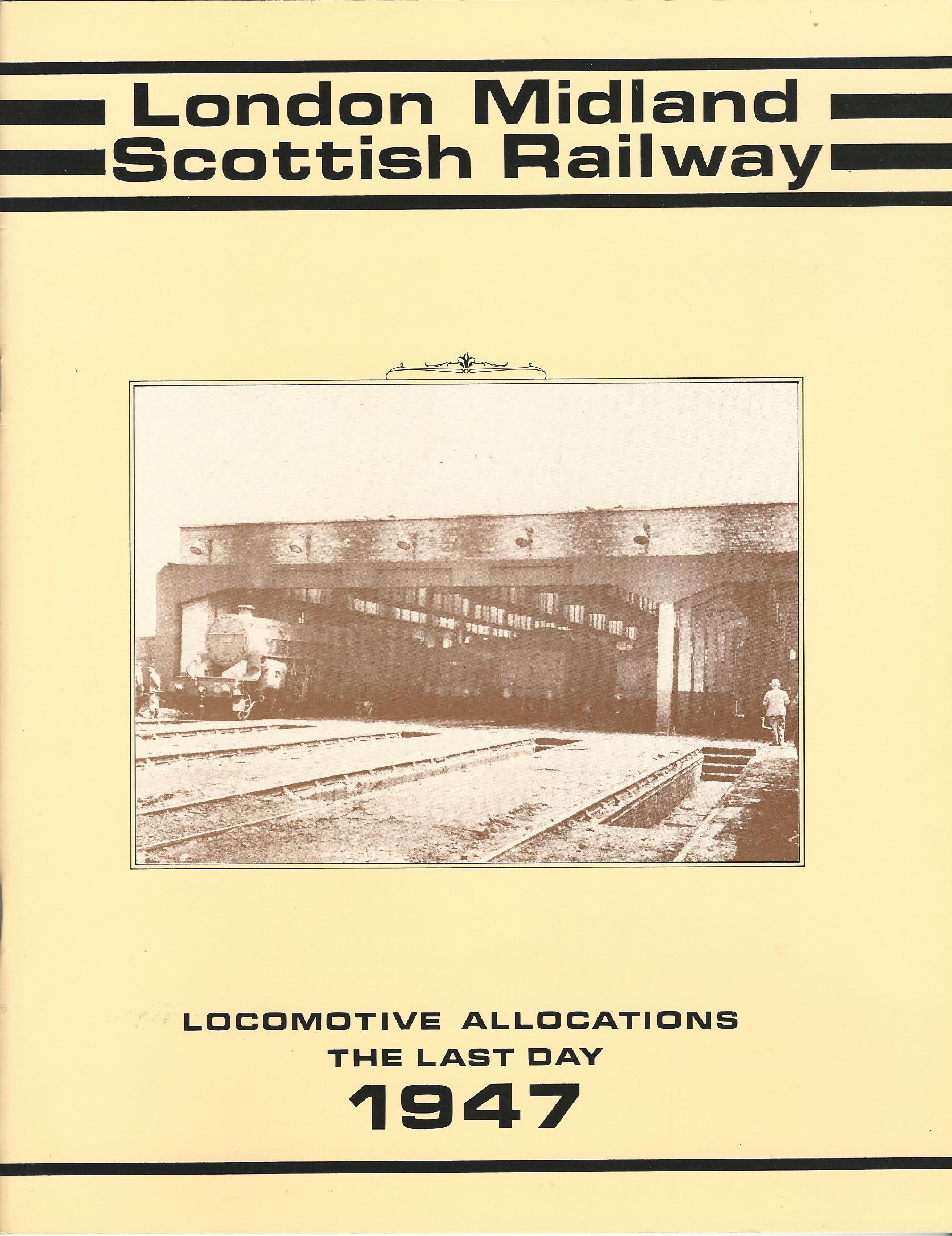 Image for London, Midland and Scottish Railway: Locomotive Allocations The Last Day 1947