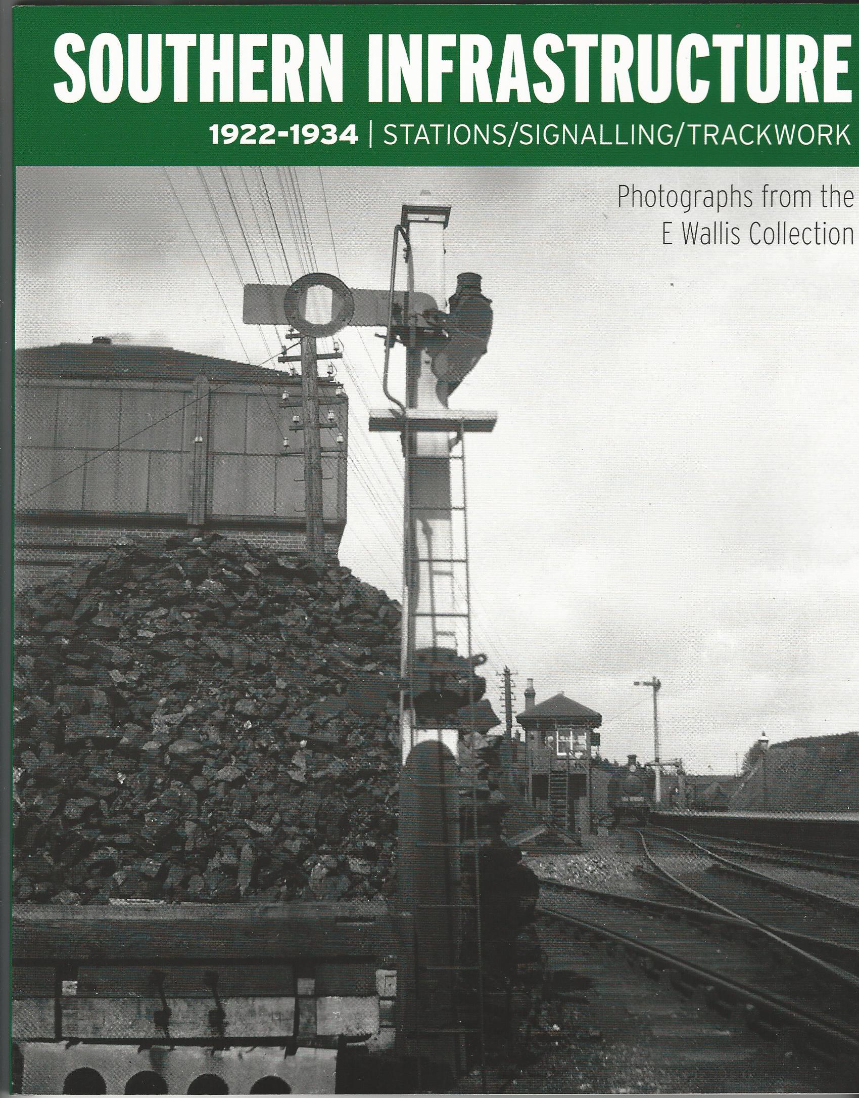 Image for Southern Infrastructure 1922 - 1934: Stations / Signalling / Trackwork