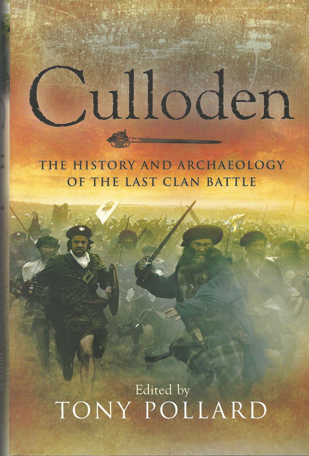 Image for Culloden: The History and Archaeology of the Last Clan Battle