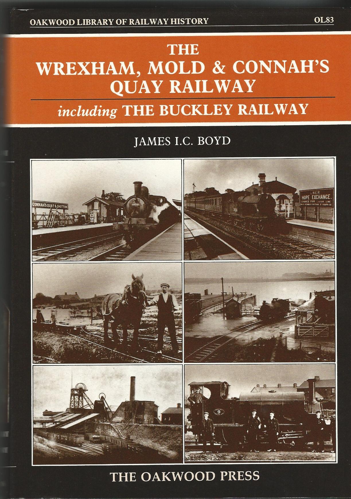Image for The Wrexham, Mold and Connah's Quay (Oakwood Library of Railway History)